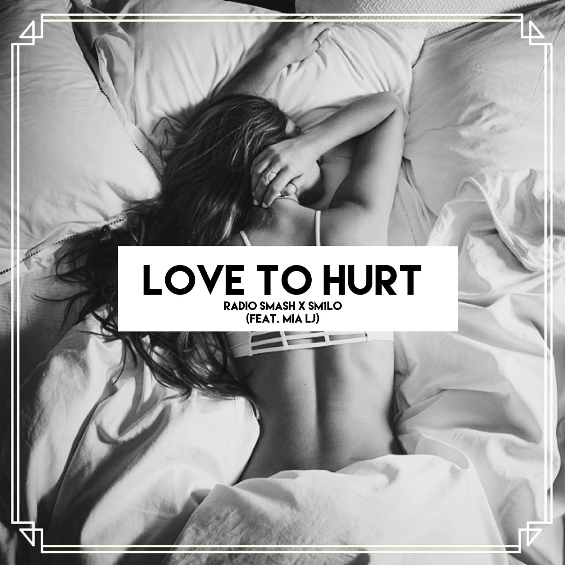 Постер альбома Love to Hurt (feat. Mia LJ)
