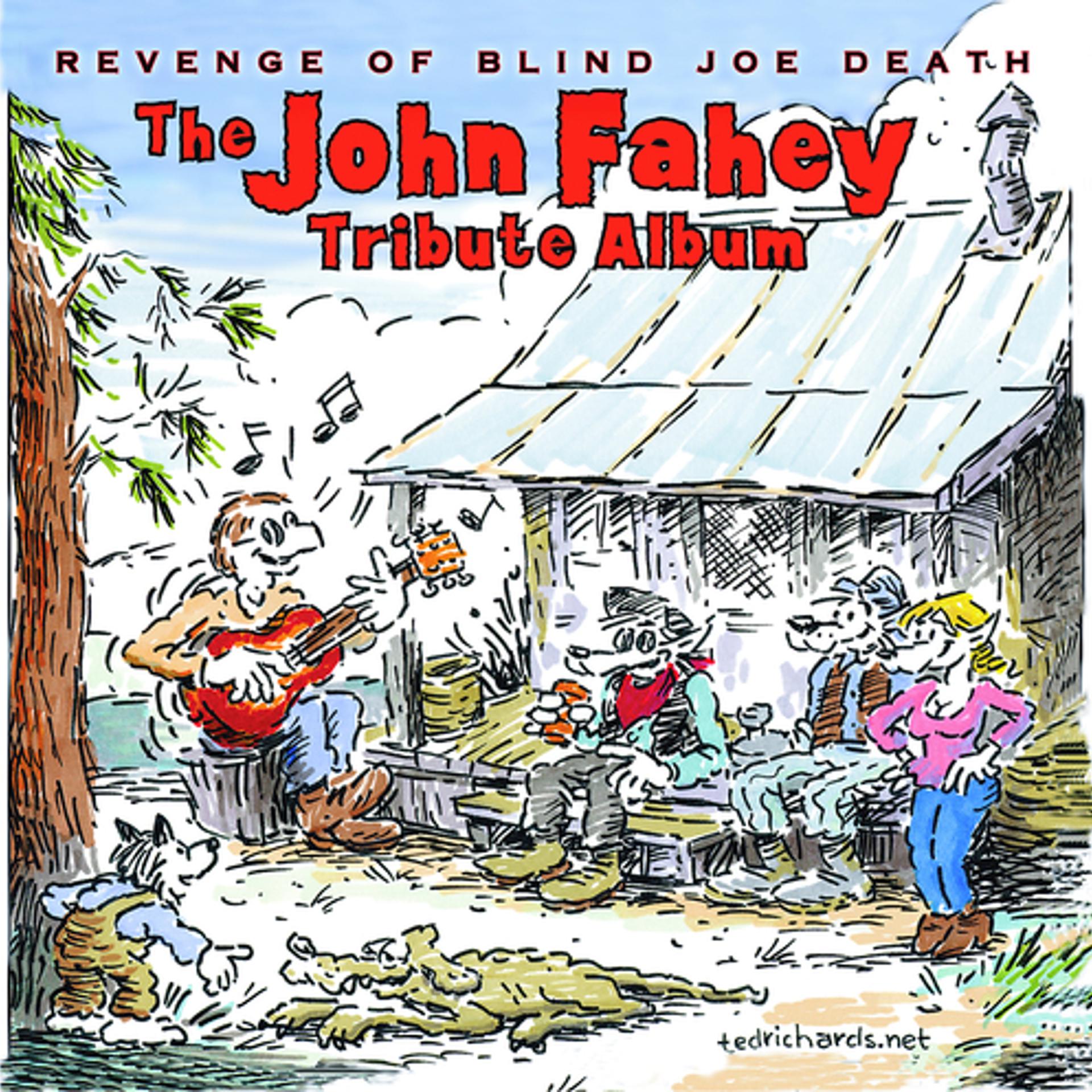 Постер альбома Revenge Of Blind Joe Death - The John Fahey Tribute Album