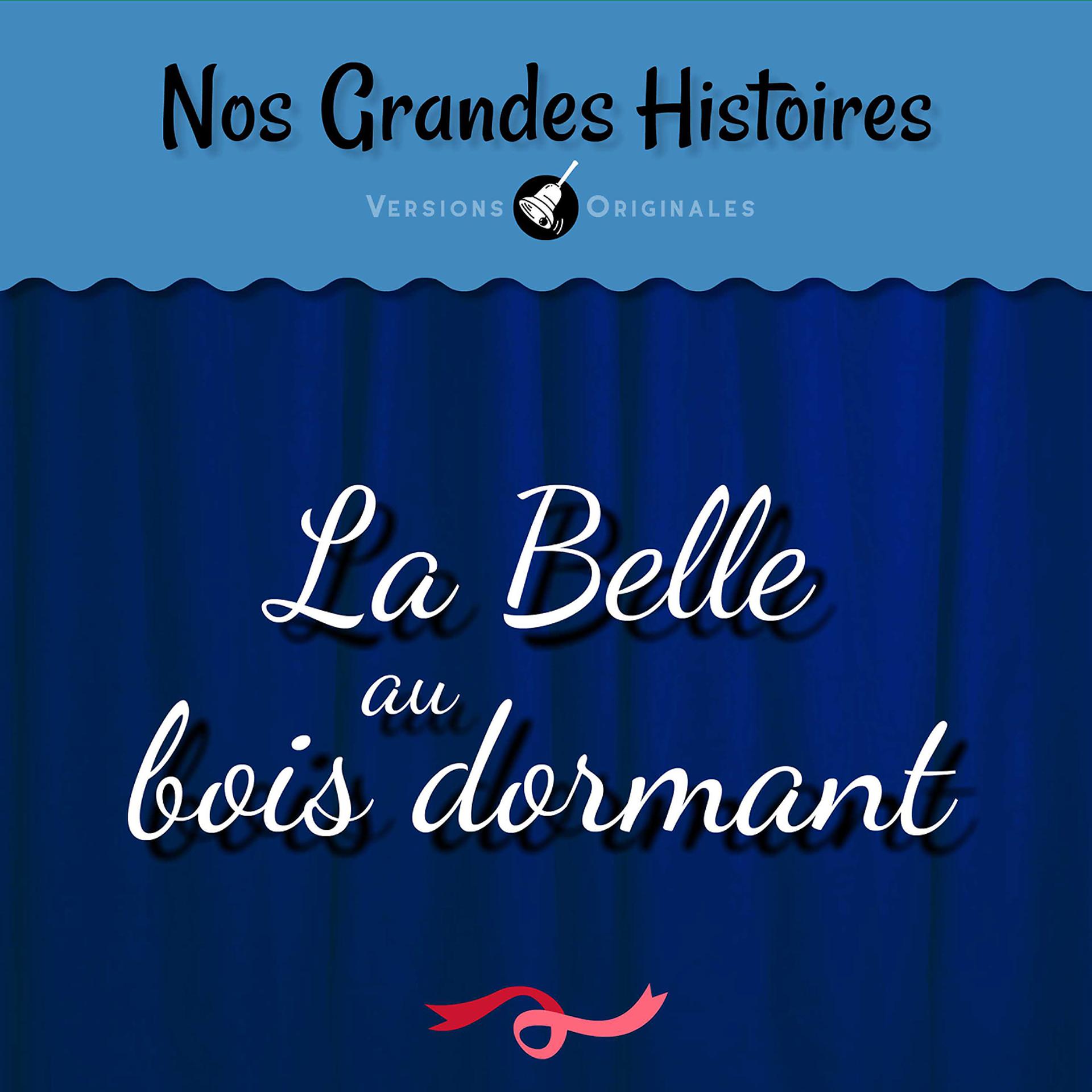 Постер альбома Nos grandes histoires : La belle au bois dormant