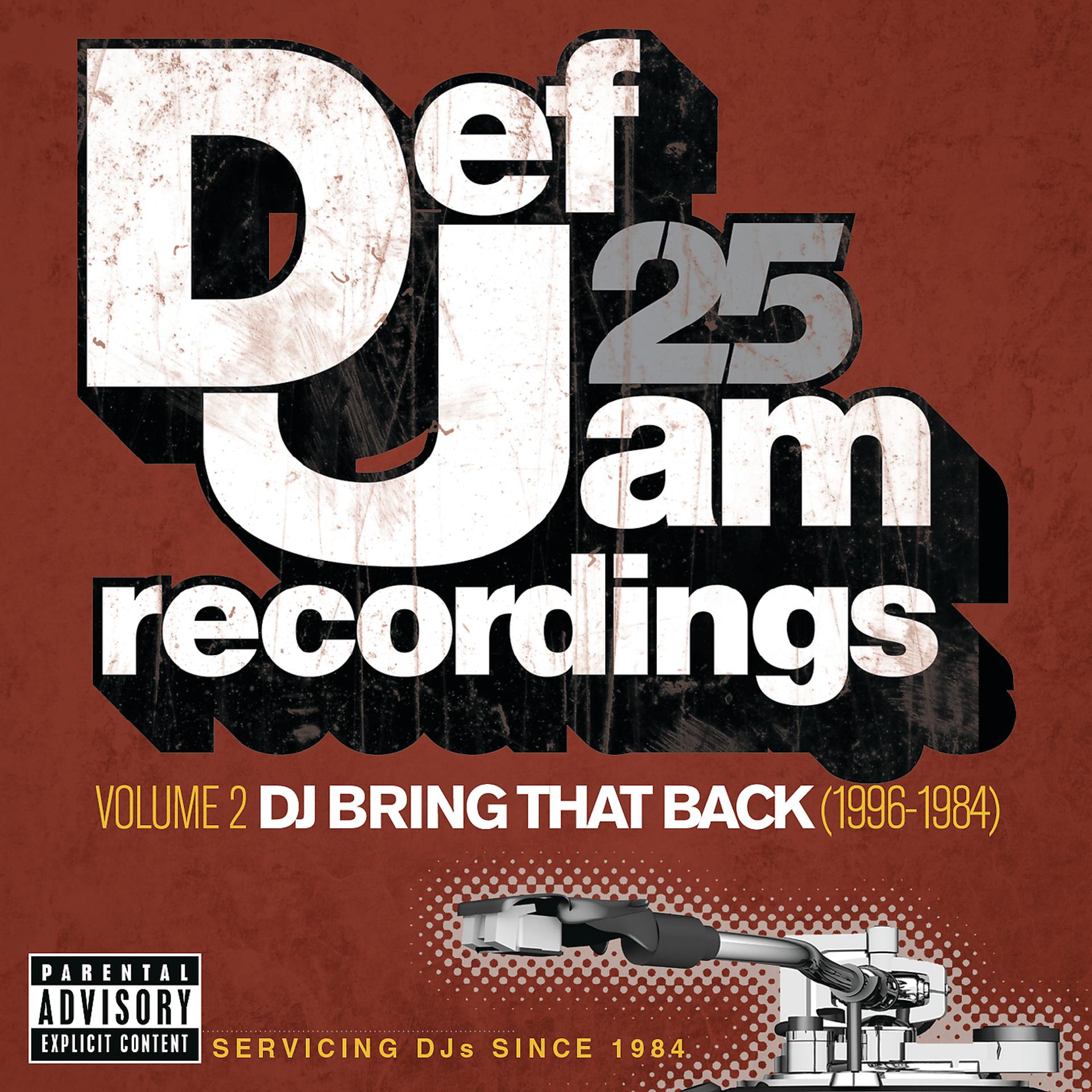 Постер альбома Def Jam 25: Volume 2 -  DJ Bring That Back (1996-1984) (Explicit Version)