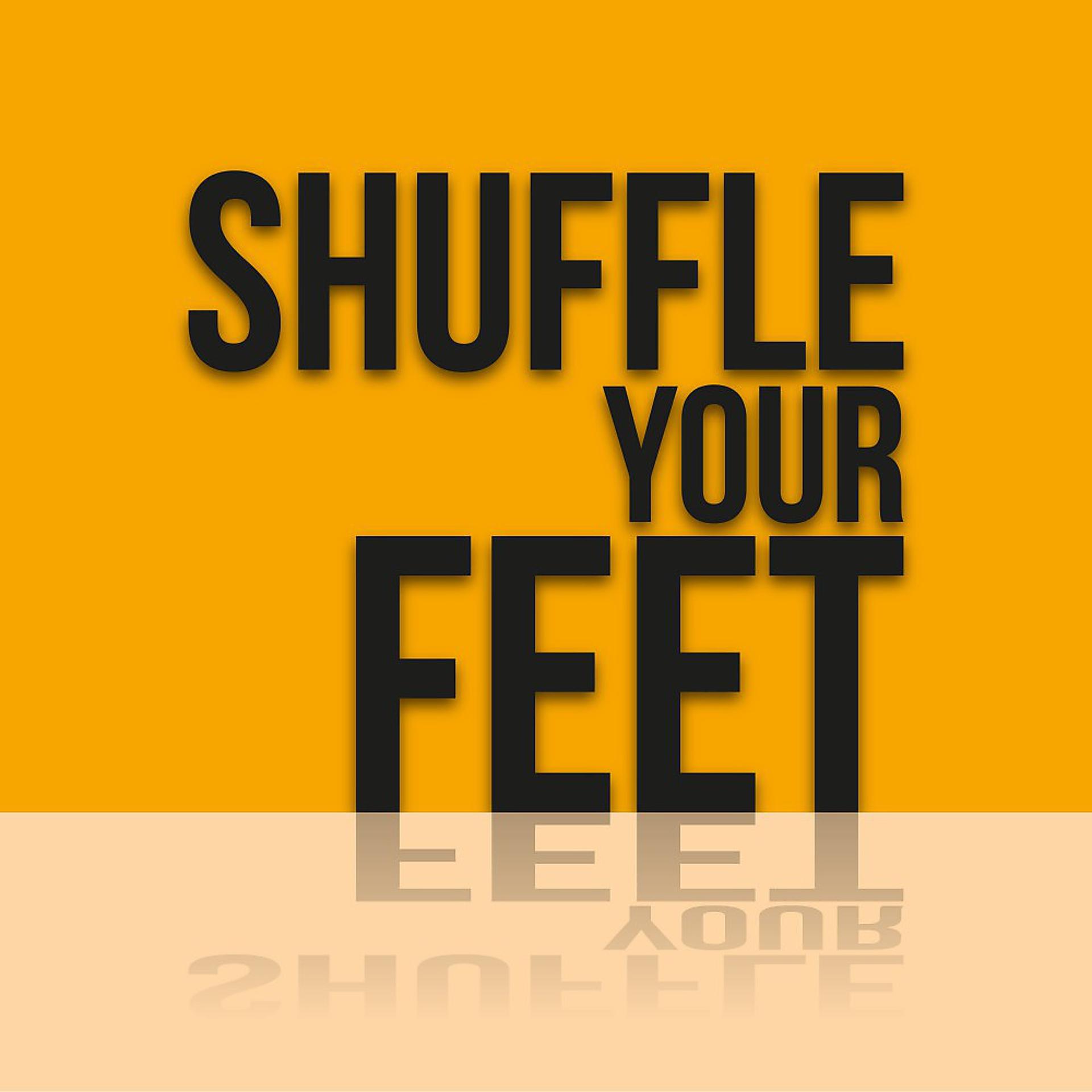 Постер альбома Shuffle Your Feet