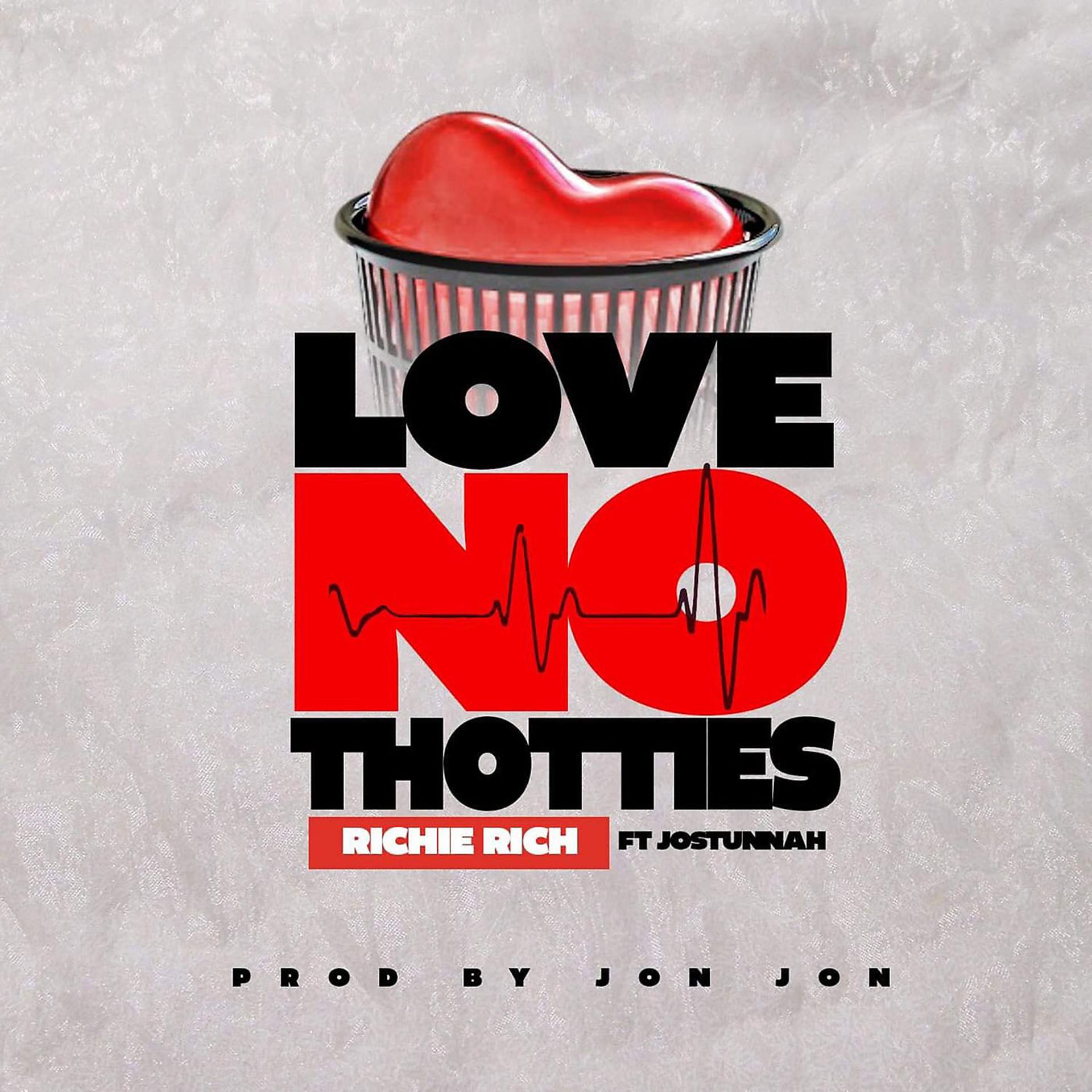 Постер альбома Love No Thotties