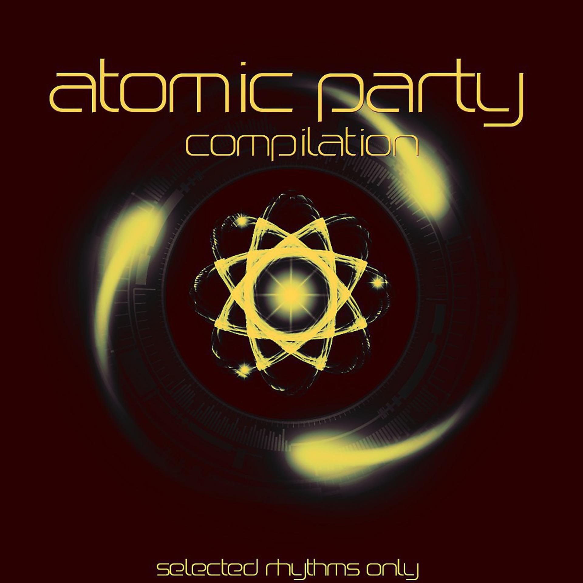 Постер альбома Atomic Party Compilation (Selected Rhythms Only)