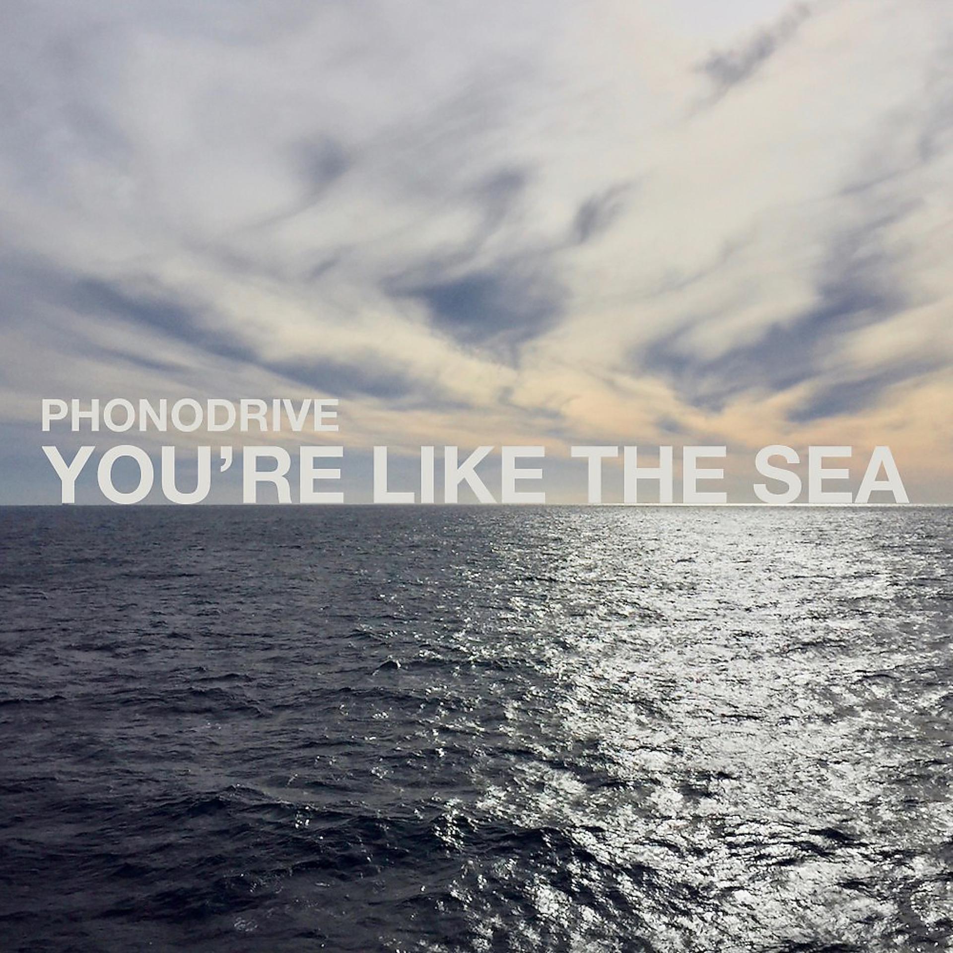 Постер альбома You're Like The Sea