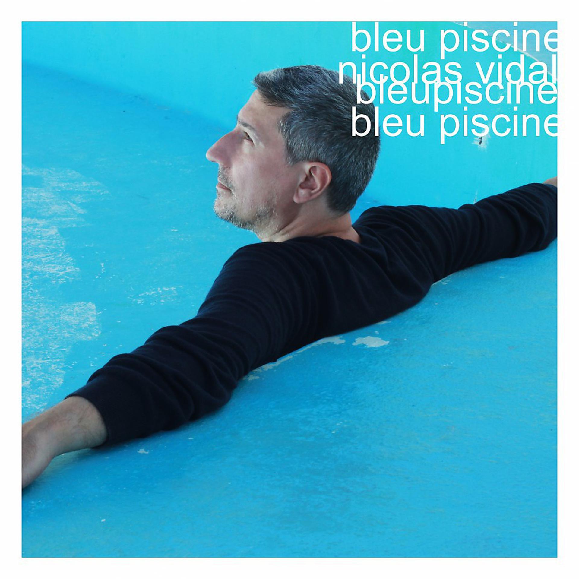 Постер альбома Bleu piscine