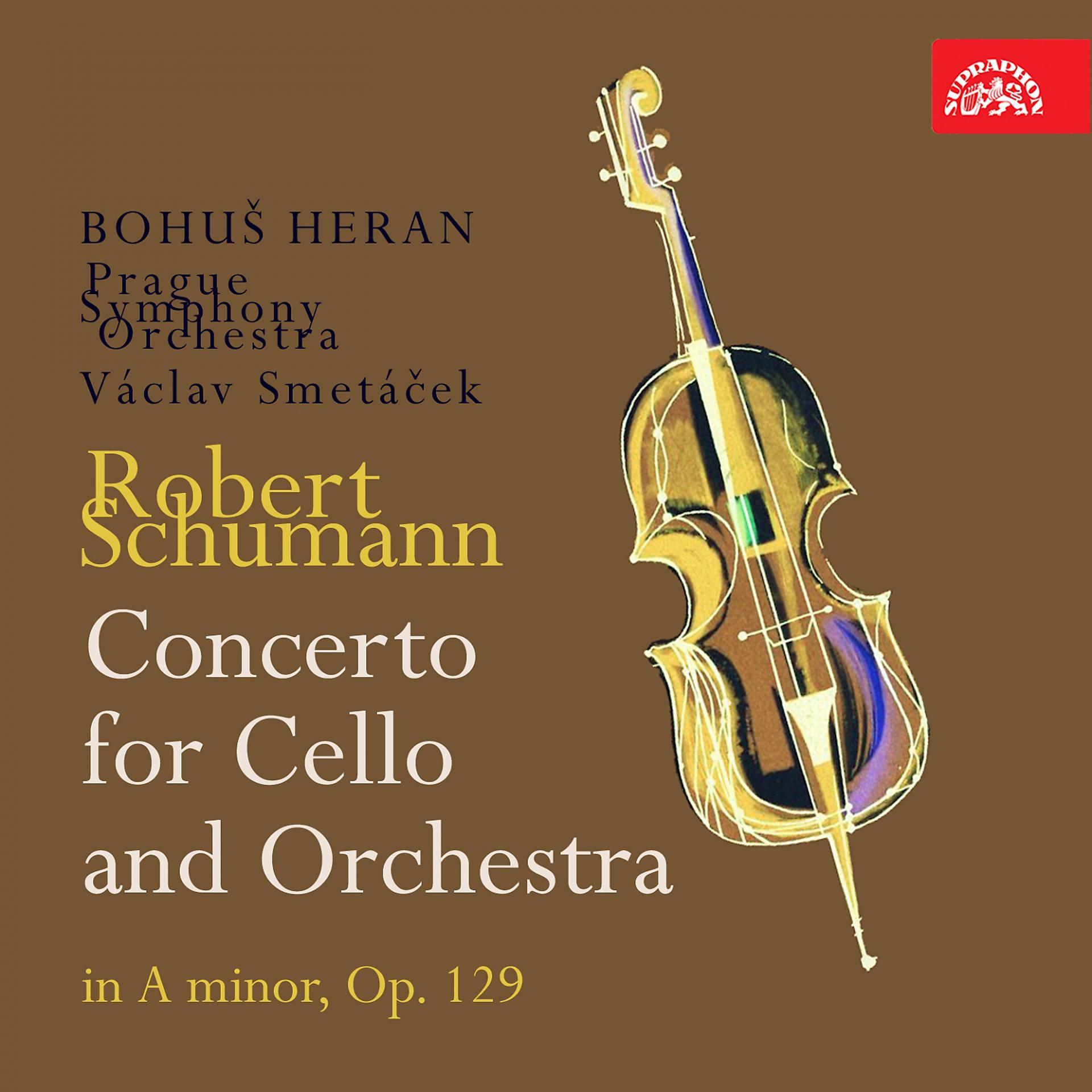 Постер альбома Schumann: Cello Concerto in A Minor, Op. 129