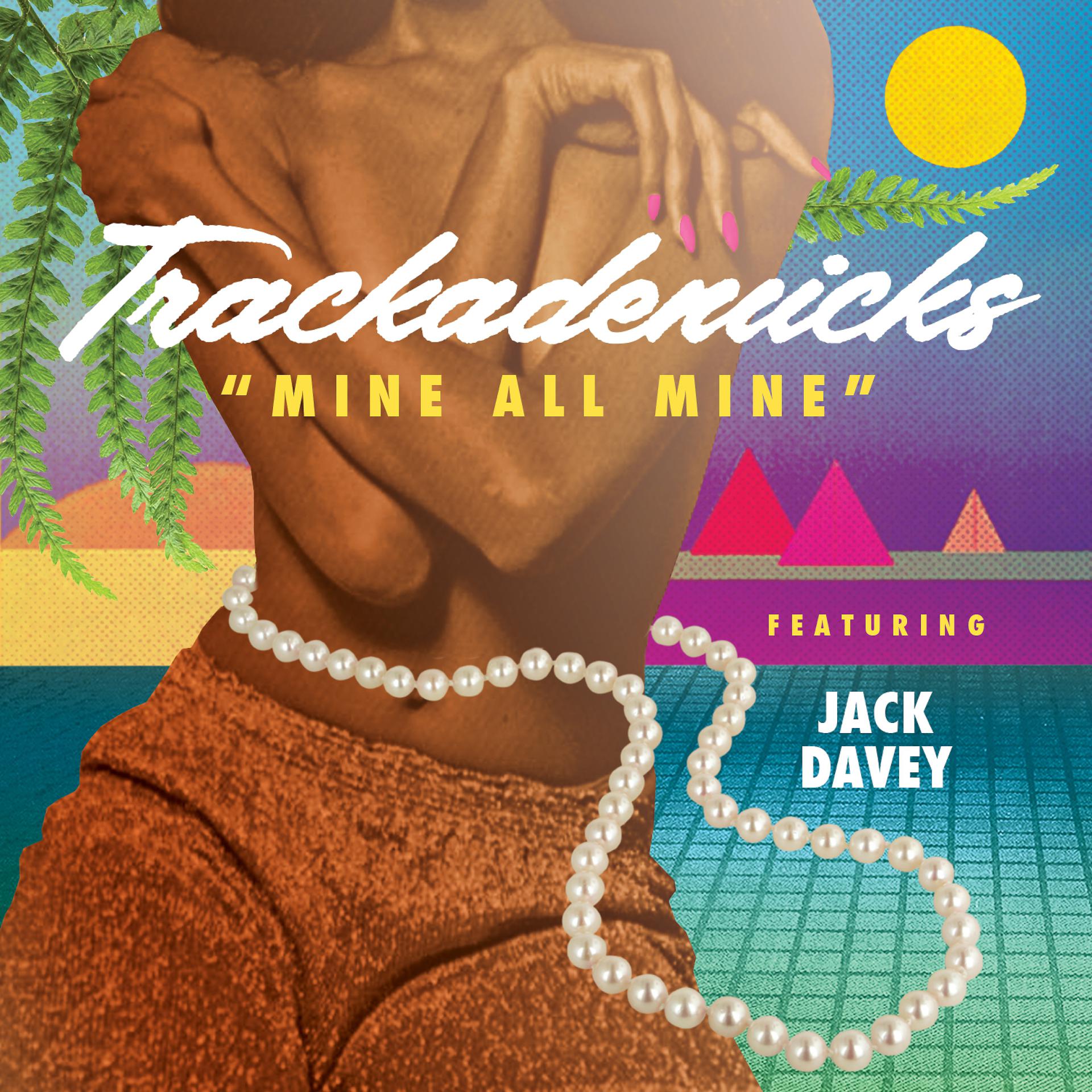 Постер альбома Mine All Mine (feat. Jack Davey)