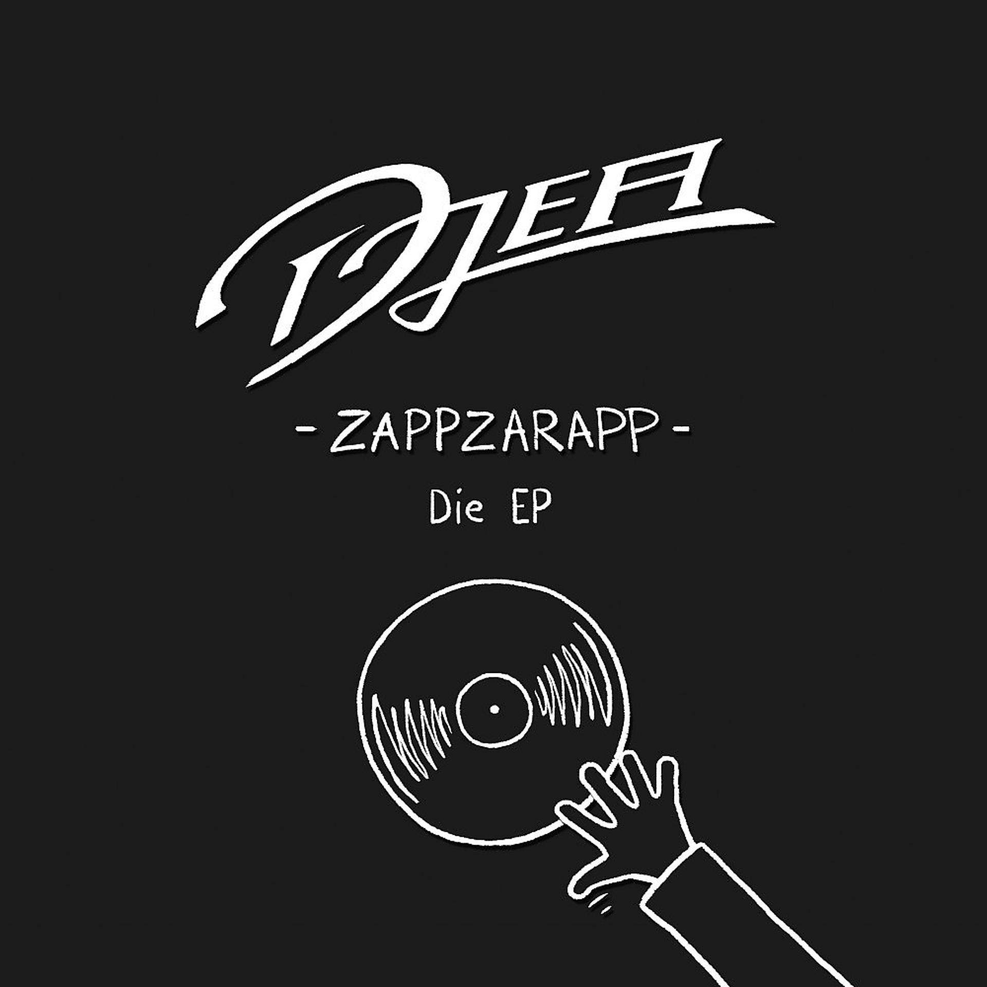 Постер альбома Zappzarapp (Die EP)