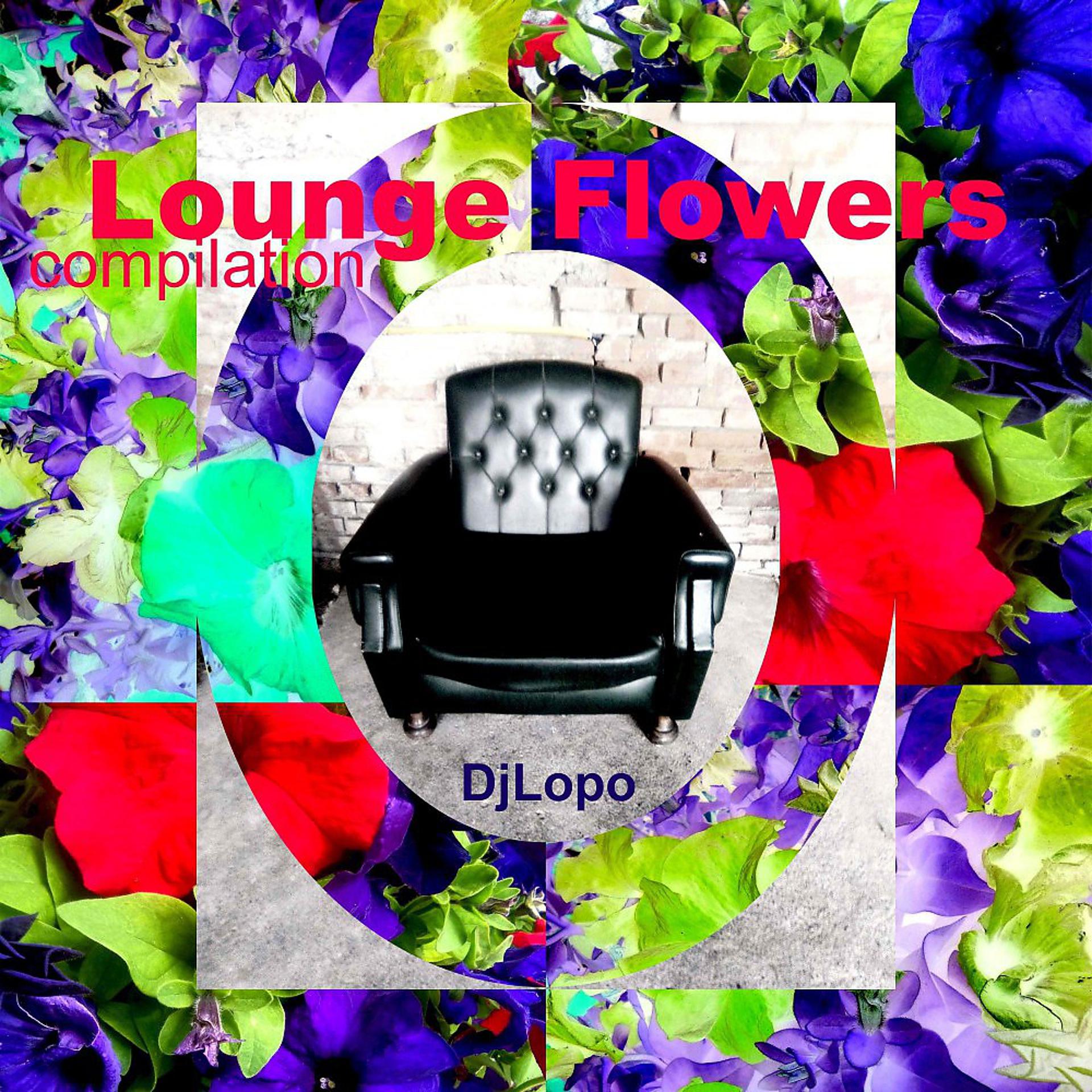 Постер альбома Lounge Flower (Compilation)