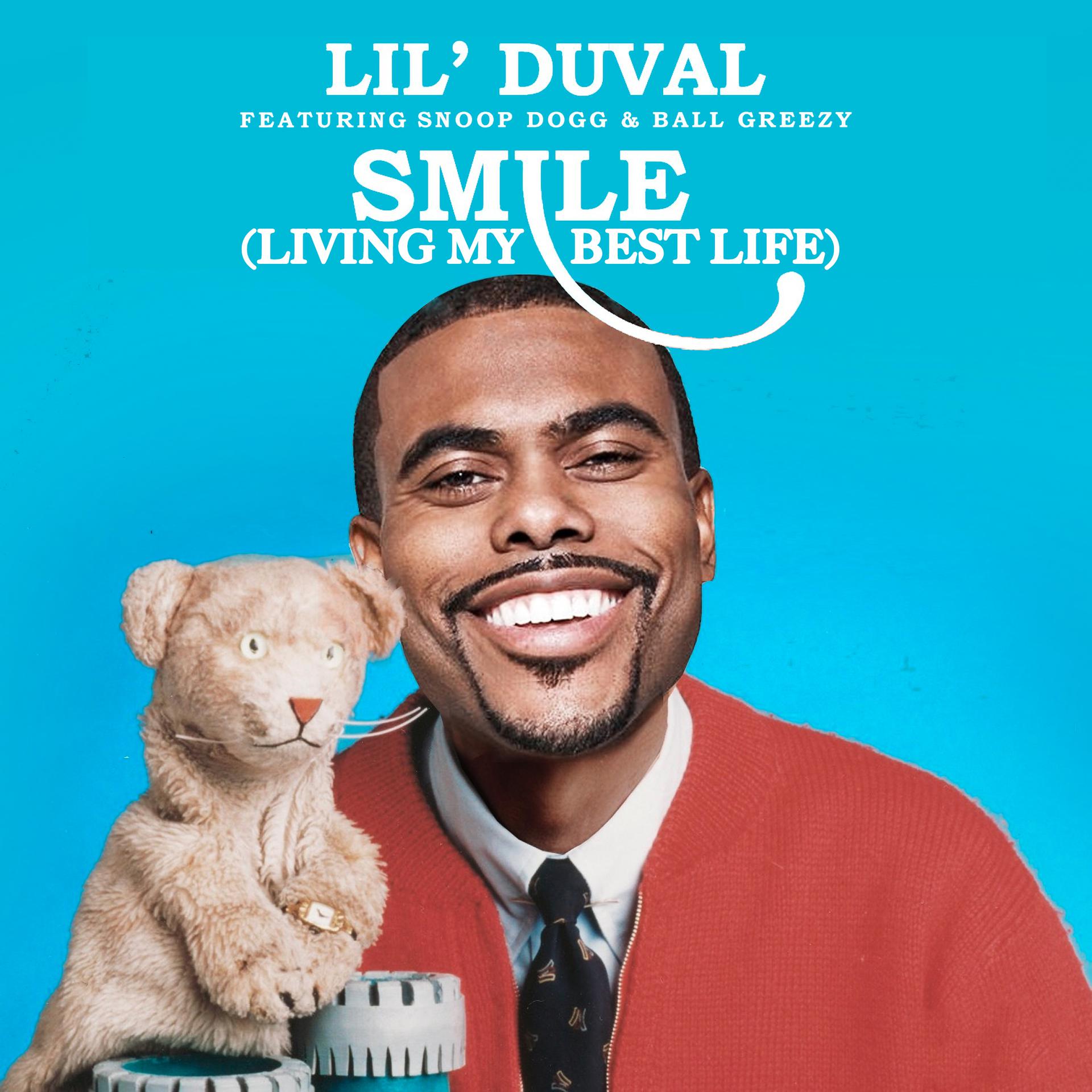 Постер альбома Smile (Living My Best Life) [feat. Snoop Dogg & Ball Greezy & Midnight Star]