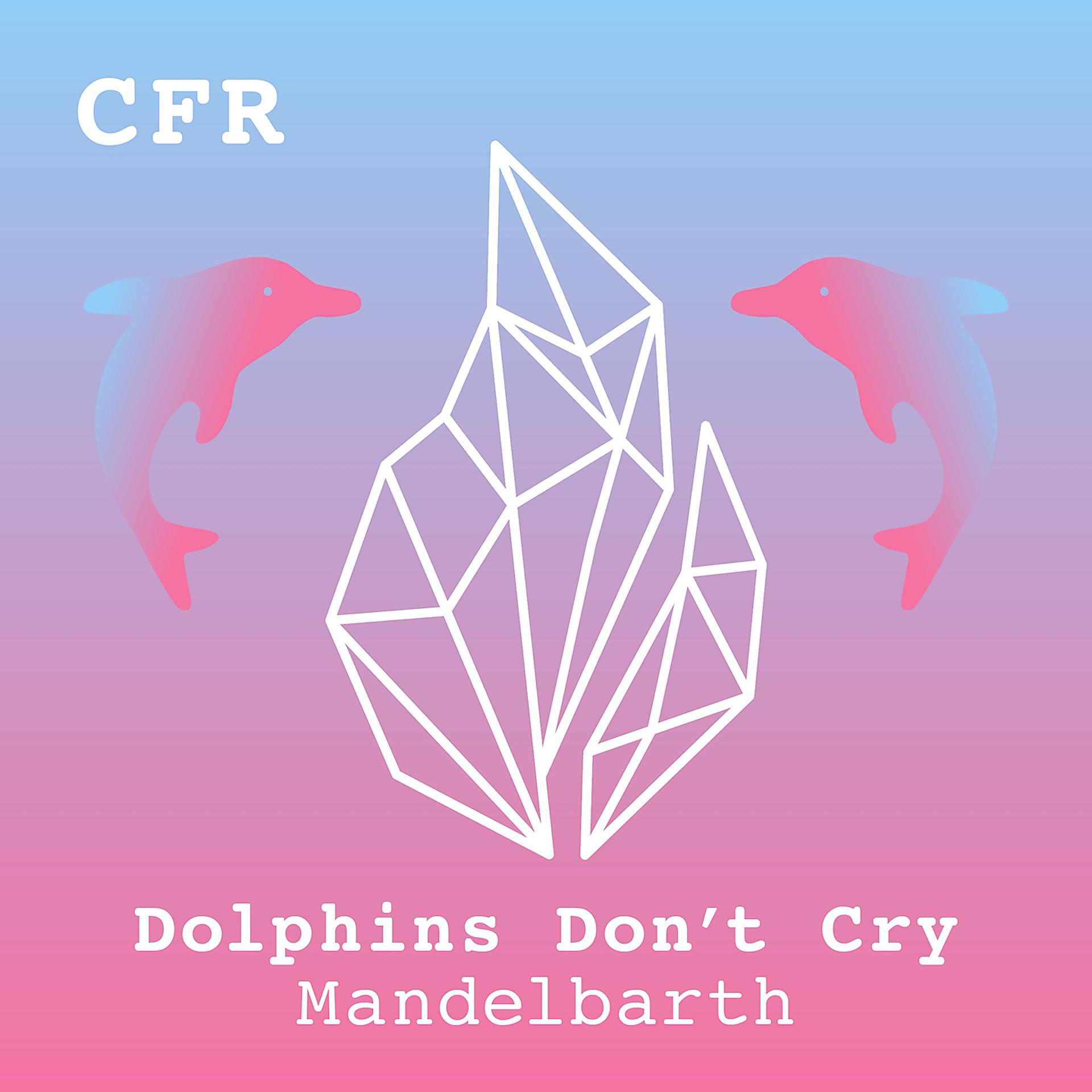 Постер альбома Dolphins Don't Cry