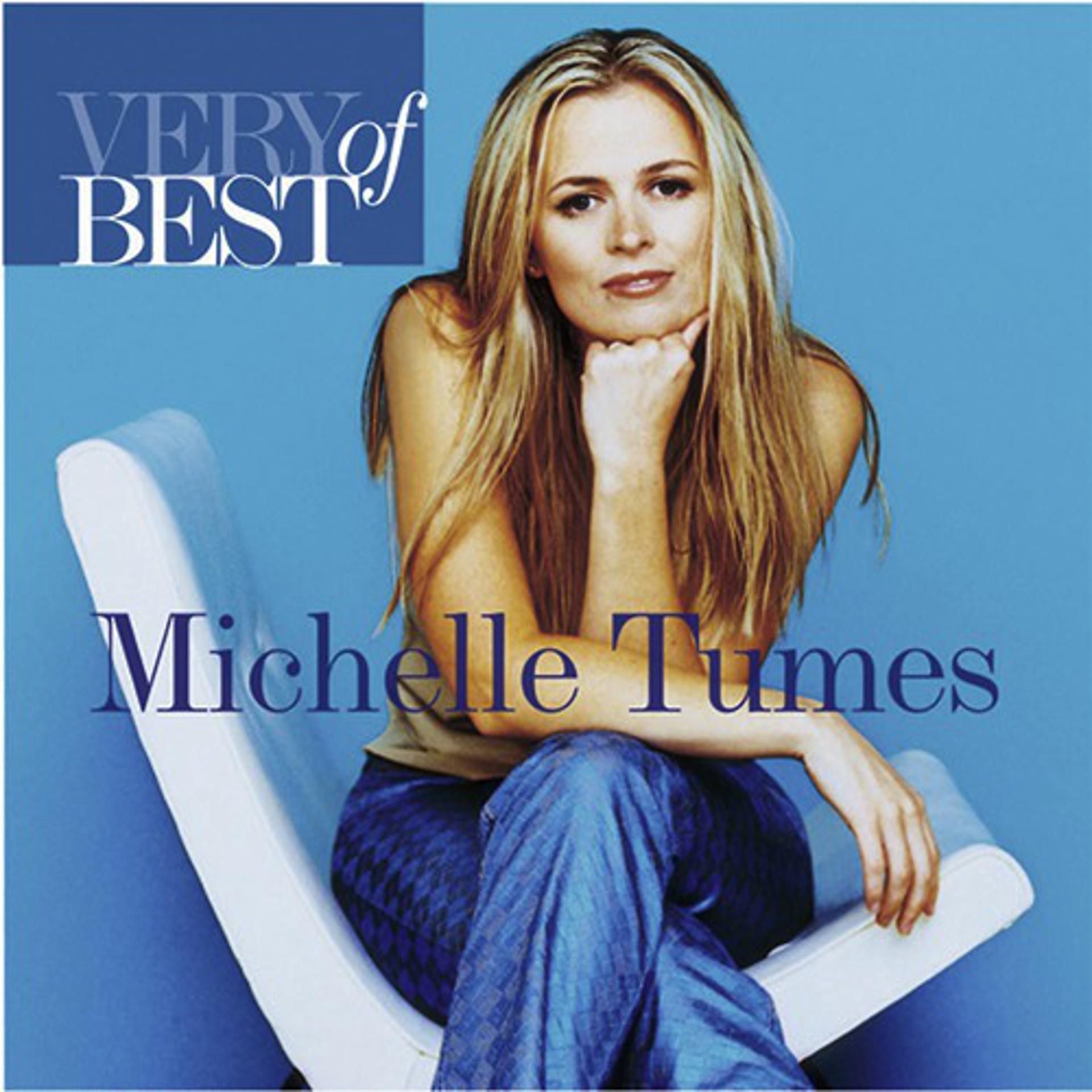 Постер альбома Very Best Of Michelle Tumes