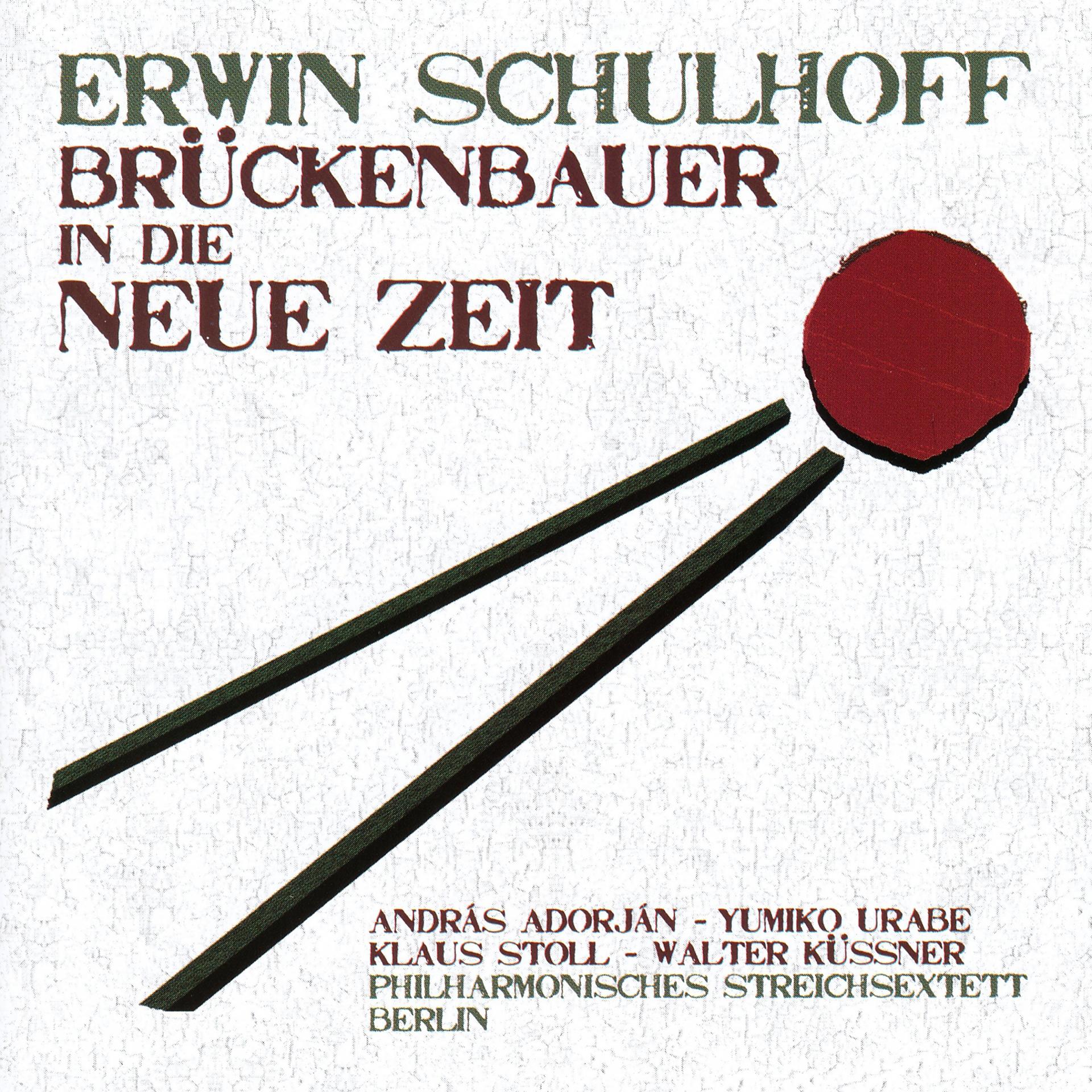 Постер альбома Erwin Schulhoff: Brückenbauer in die Neue Zeit
