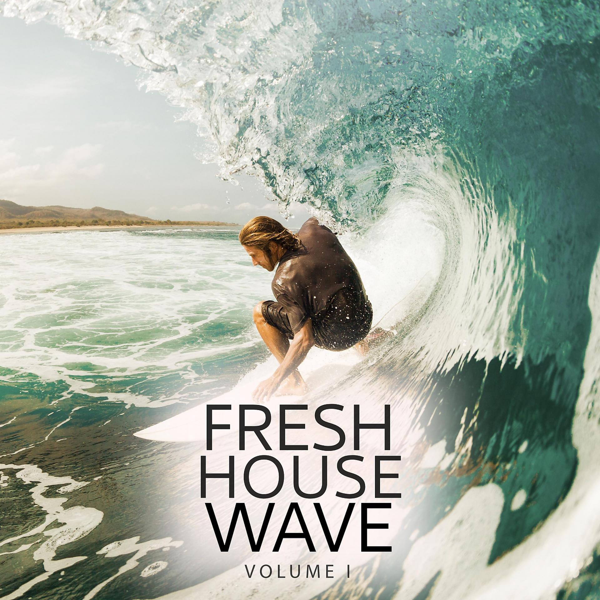 Постер альбома Fresh House Waves, Vol. 1