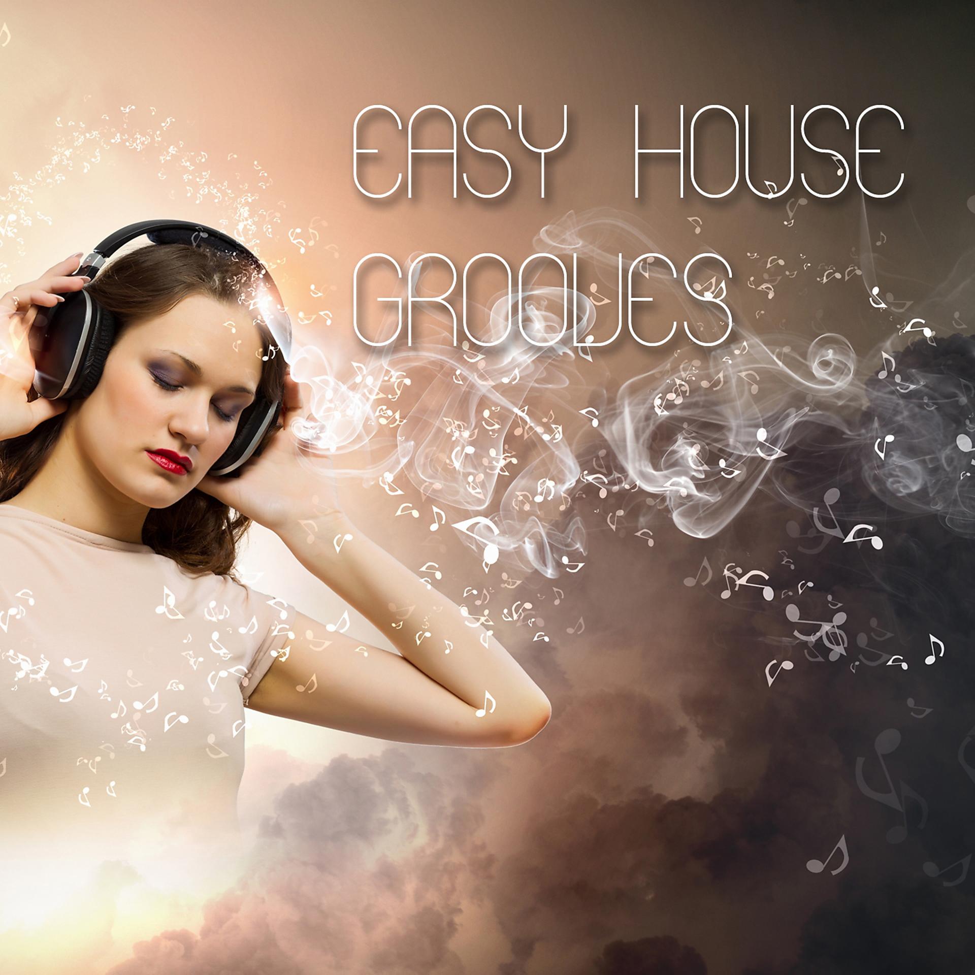 Постер альбома Easy House Grooves