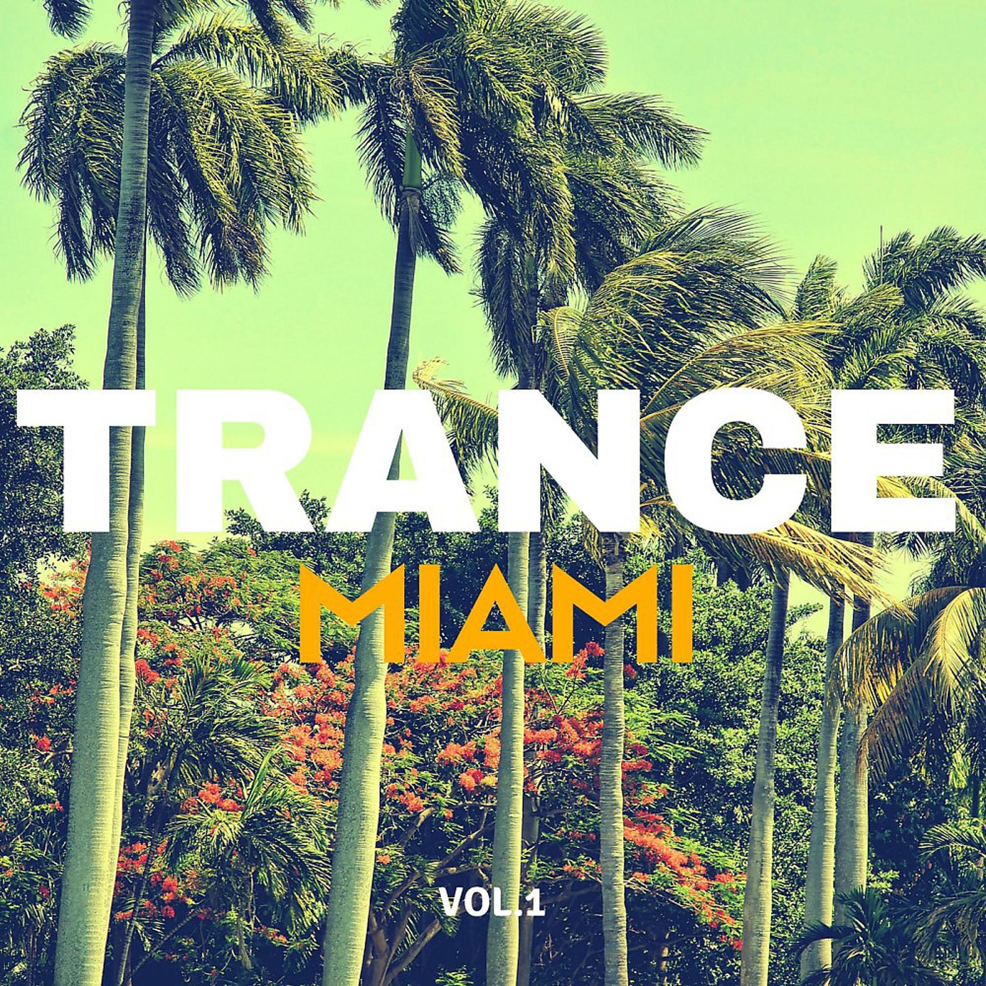 Постер альбома Trance Music Miami, Vol. 1