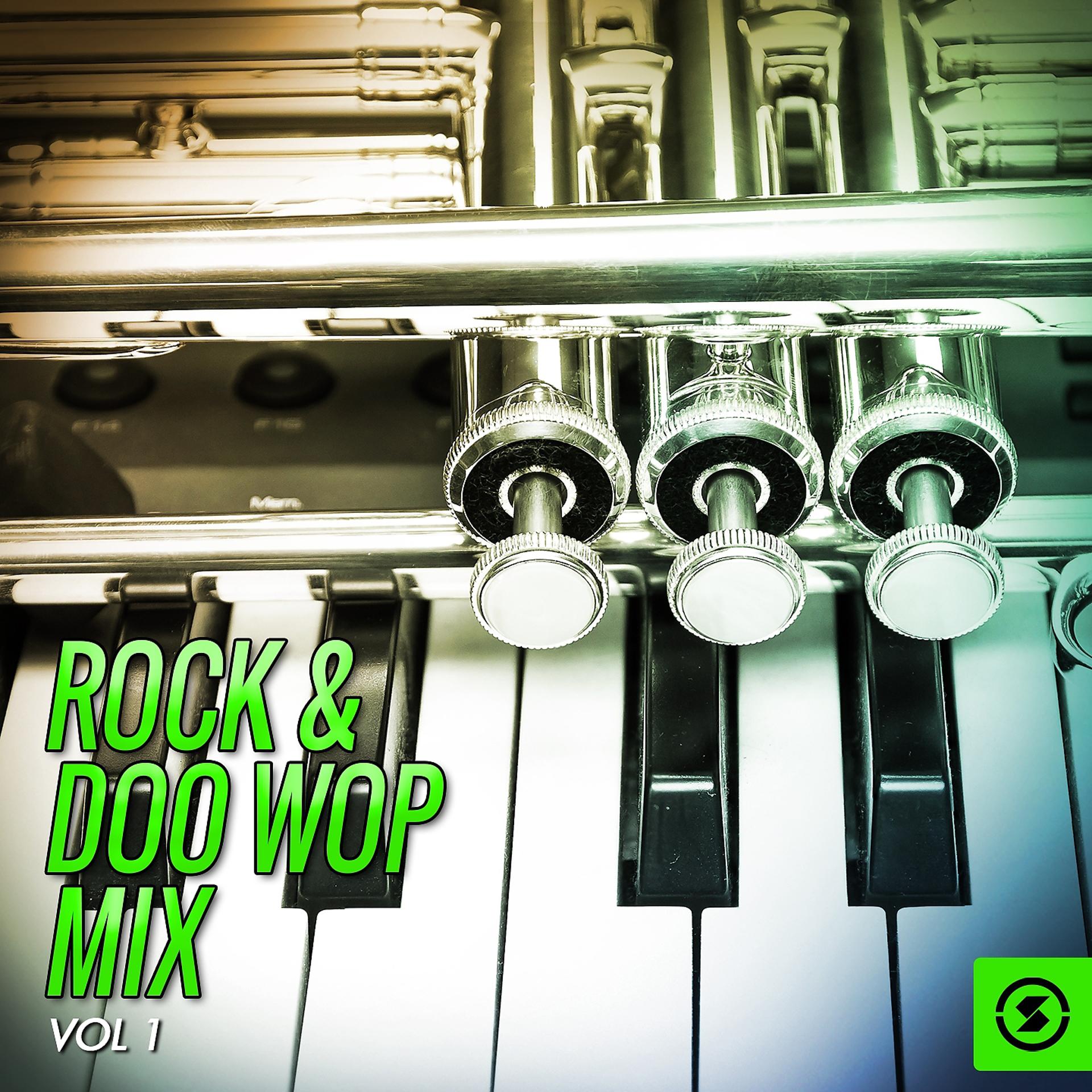 Постер альбома Rock & Doo Wop Mix, Vol. 1