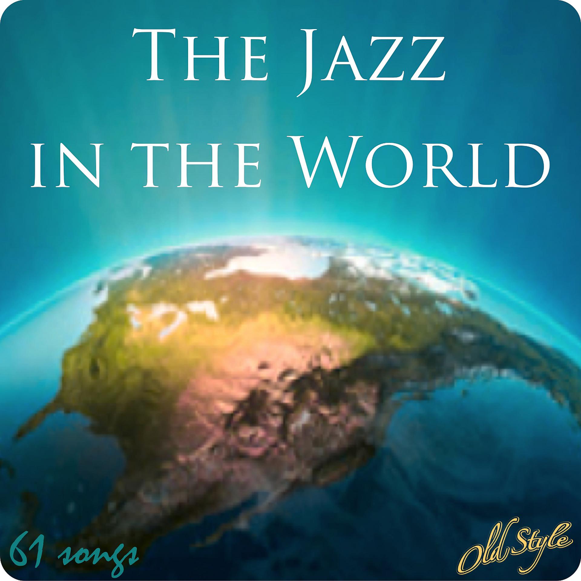 Постер альбома The Jazz in the World