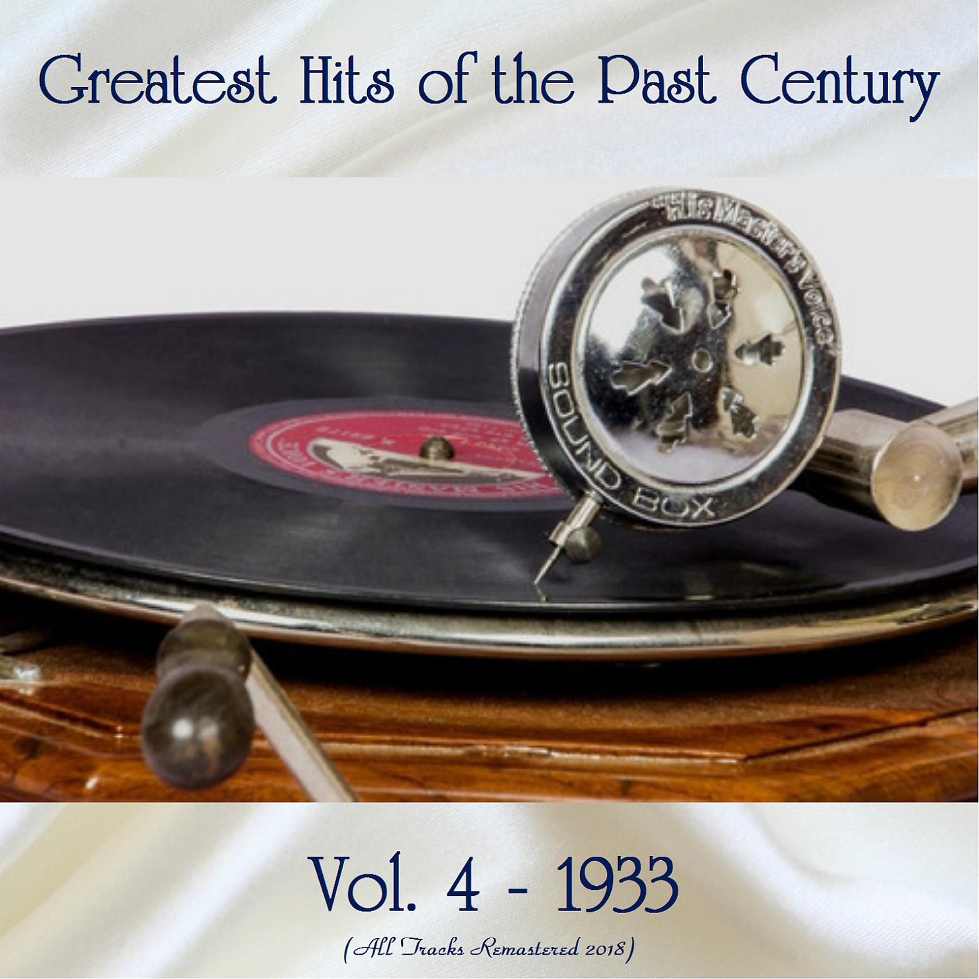 Постер альбома Greatest Hits of the Past Century Vol. 4: 1933