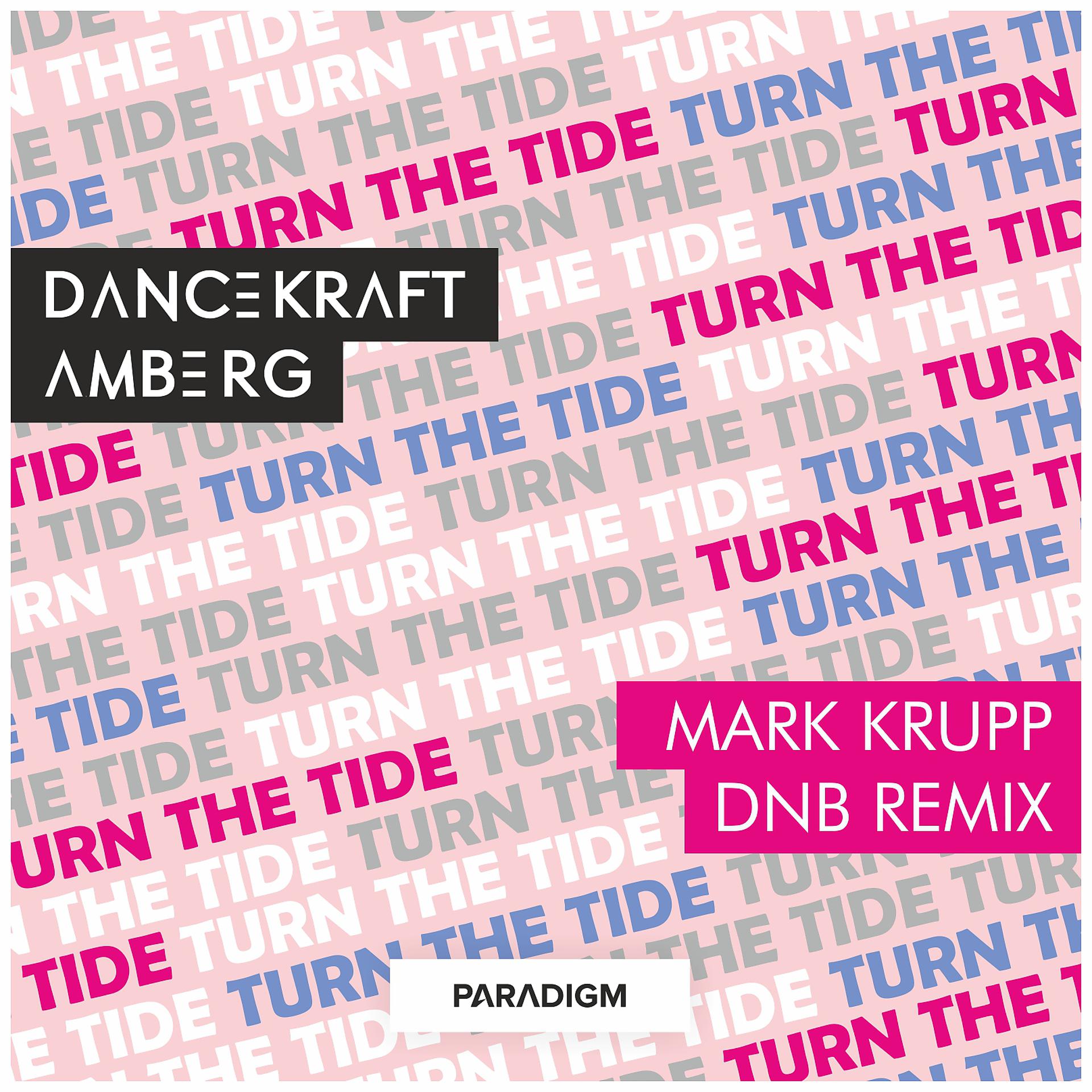 Постер альбома Turn the Tide (Mark Krupp DNB Remix)