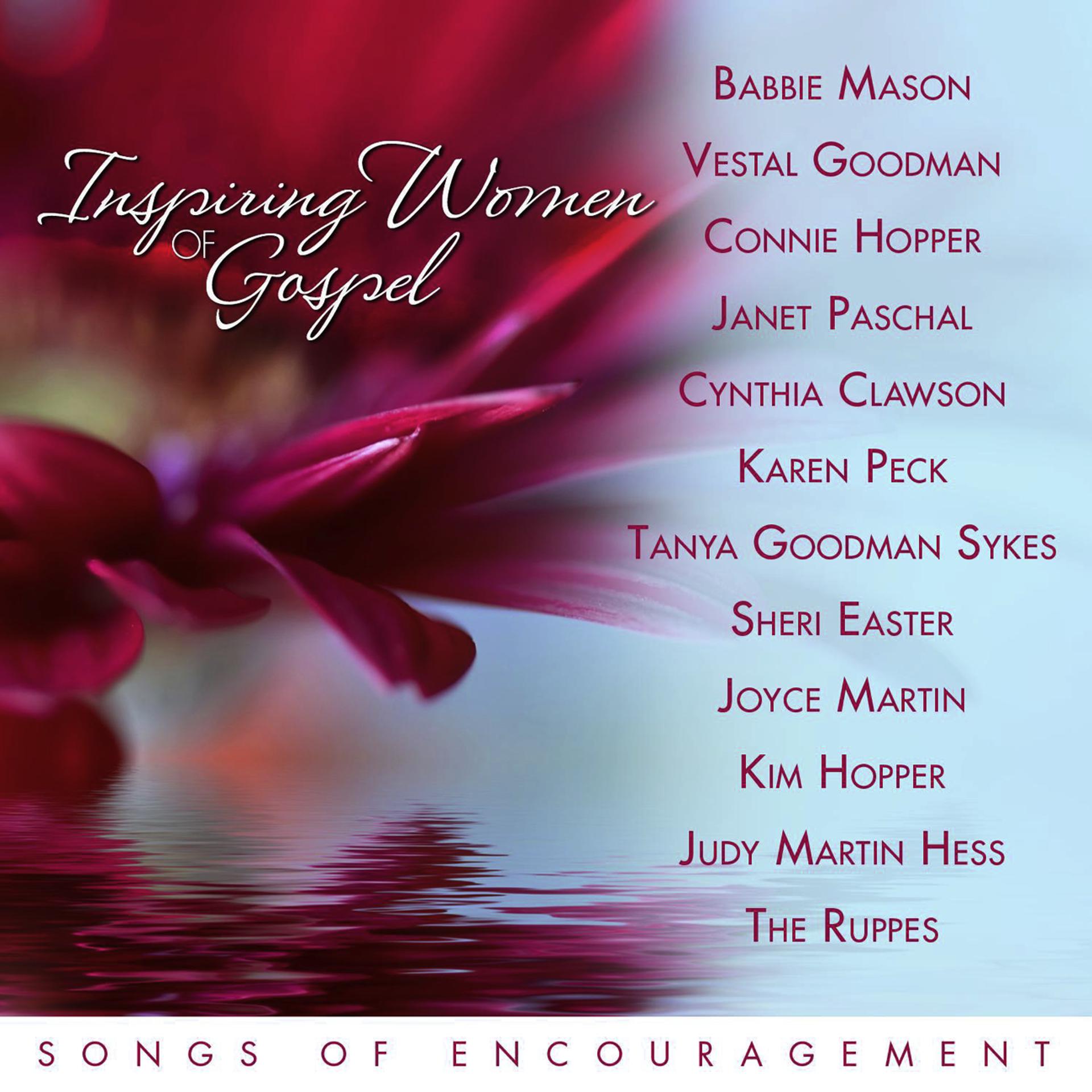 Постер альбома Inspiring Women Of Gospel Music: Songs Of Encouragement