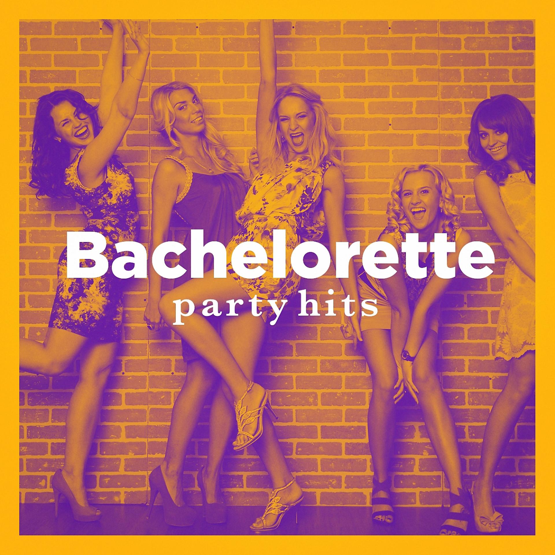 Постер альбома Bachelorette Party Hits