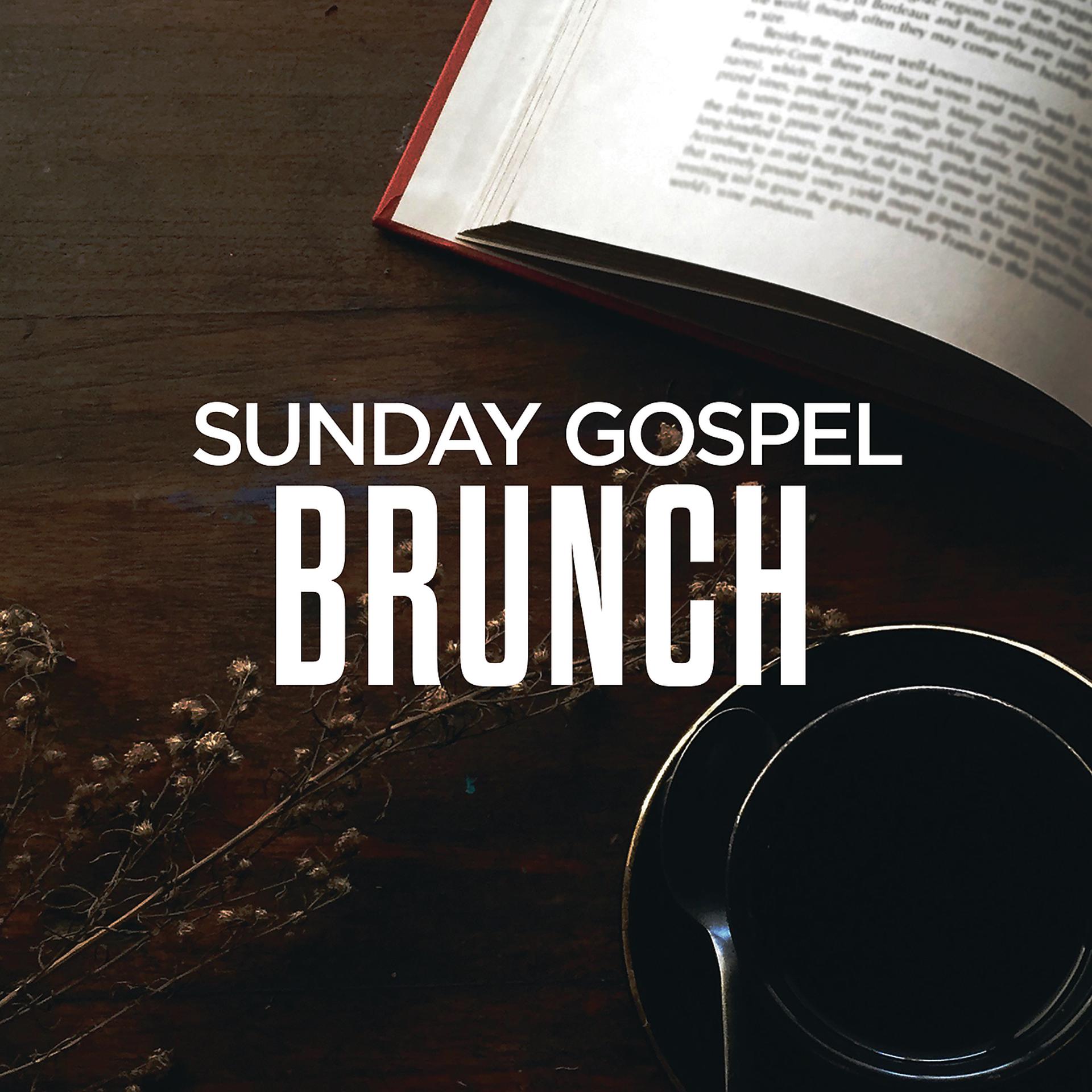 Постер альбома Sunday Gospel Brunch