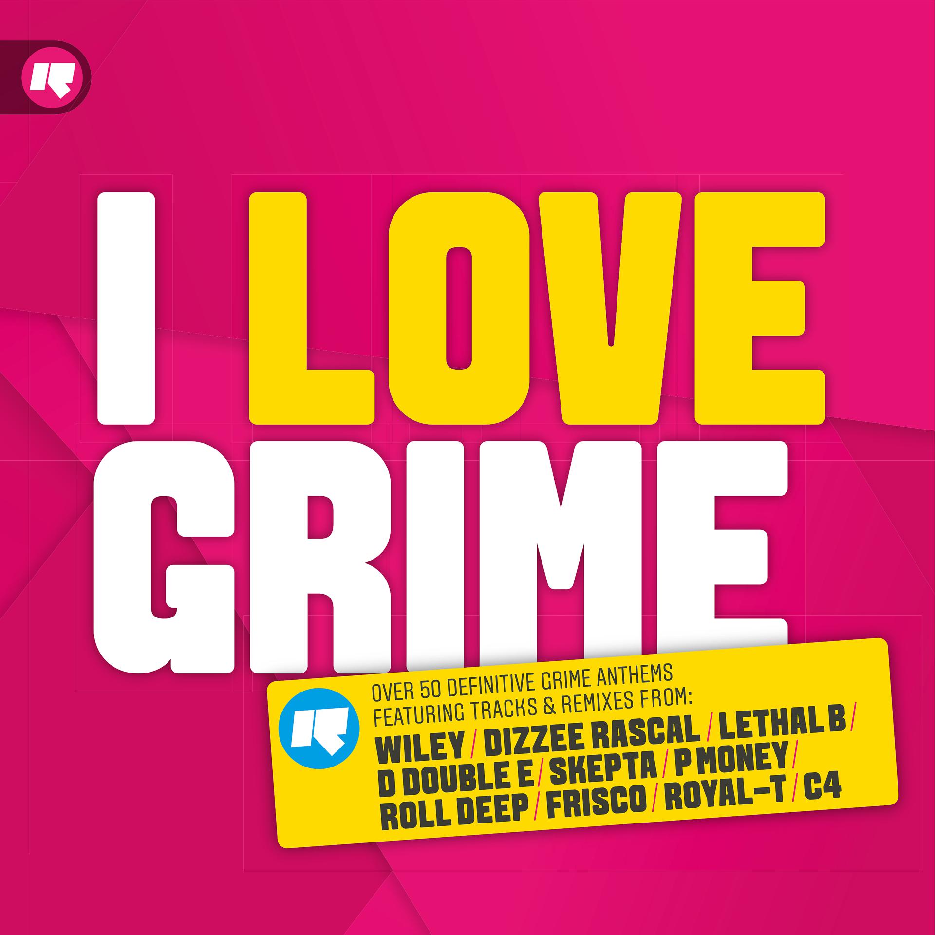 Постер альбома I Love Grime