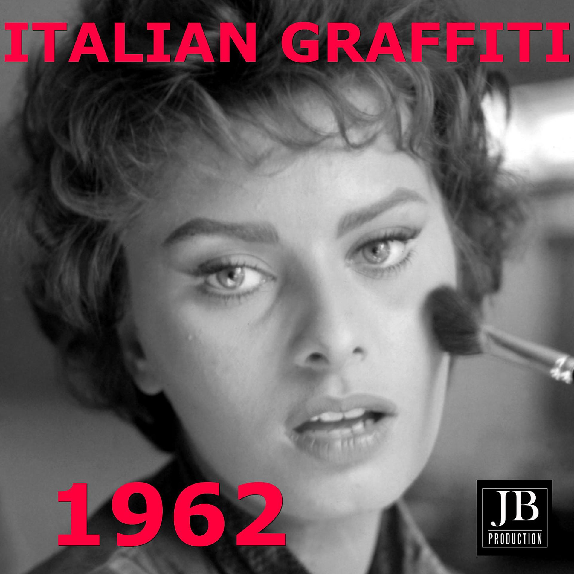 Постер альбома Italian Graffiti 1962