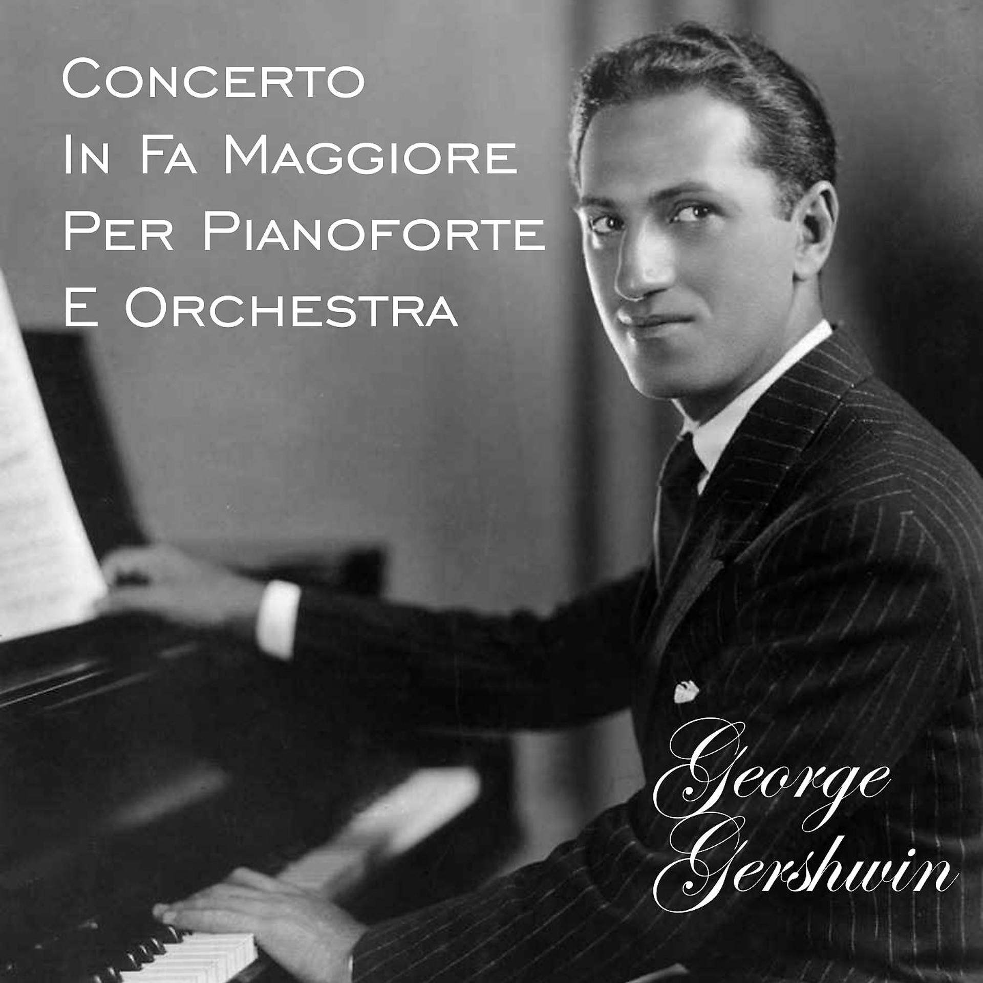 Постер альбома Concerto in fa maggiore per pianoforte e orchestra