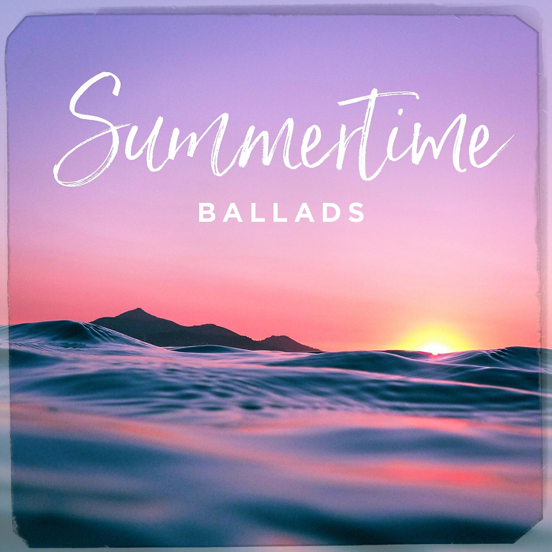Постер альбома Summertime Ballads