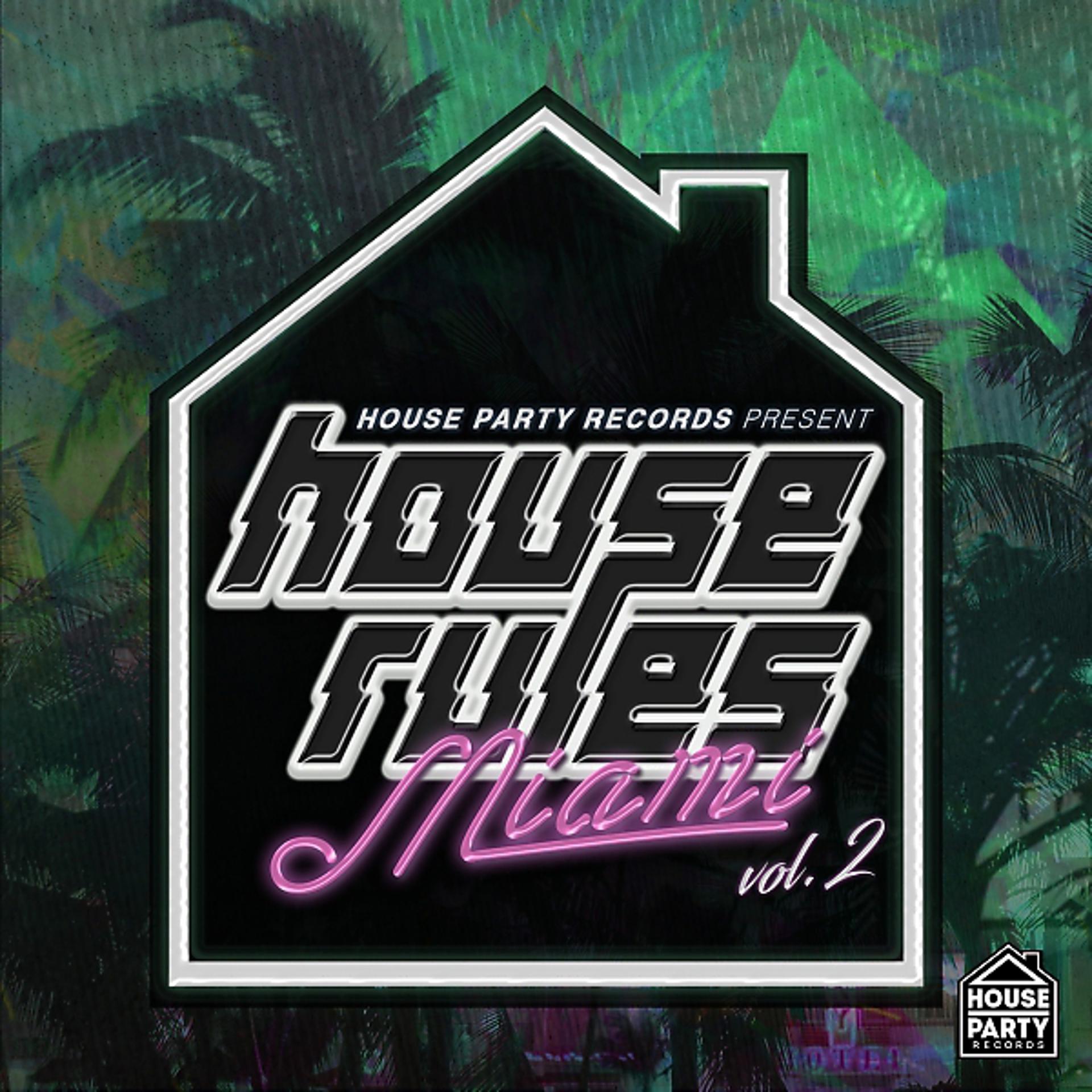 Постер альбома HPR Presents House Rules Miami 2017