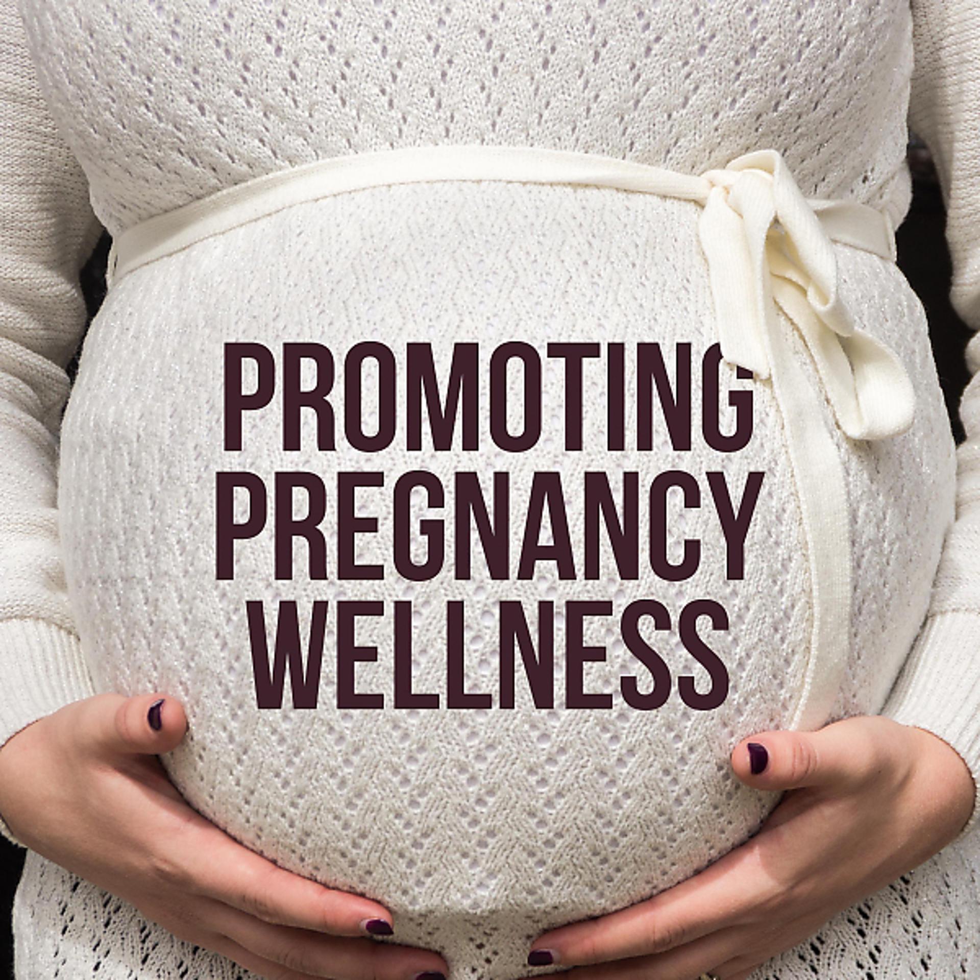 Постер альбома Promoting Pregnancy Wellness: 22 Ways to De-stress When You're Pregnant
