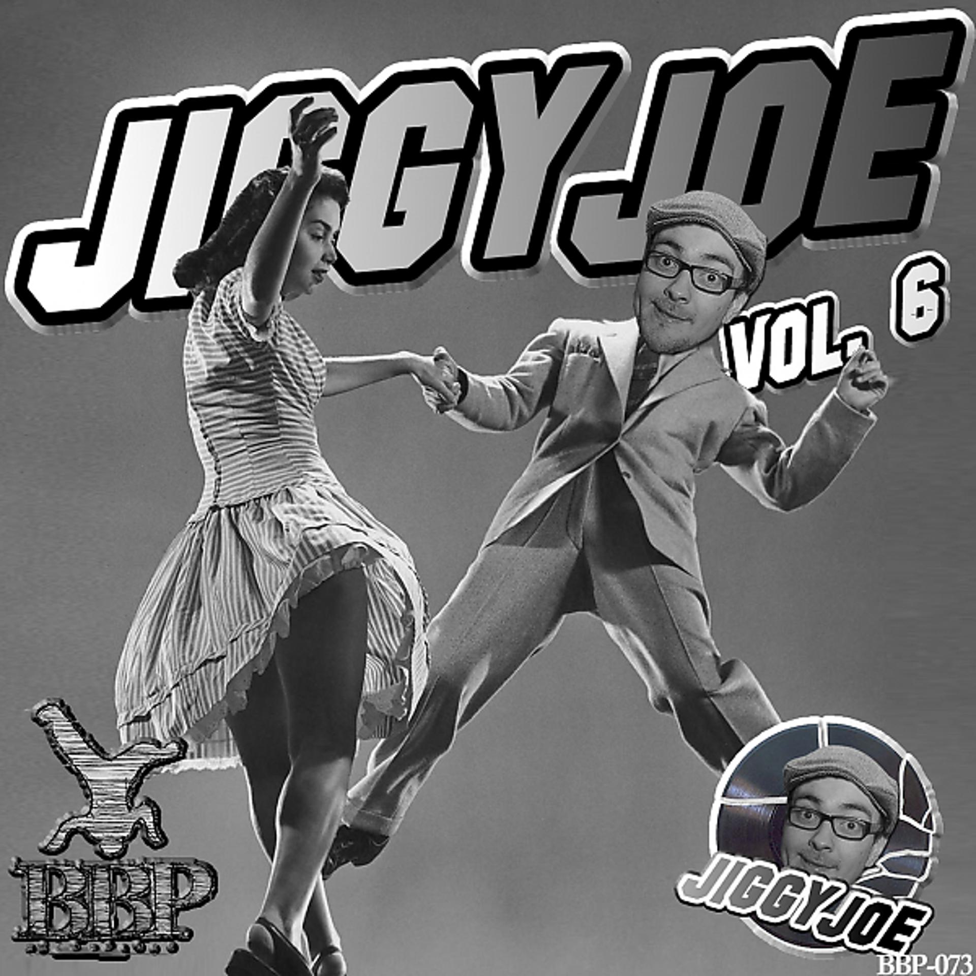 Постер альбома JiggyJoe, Vol. 6