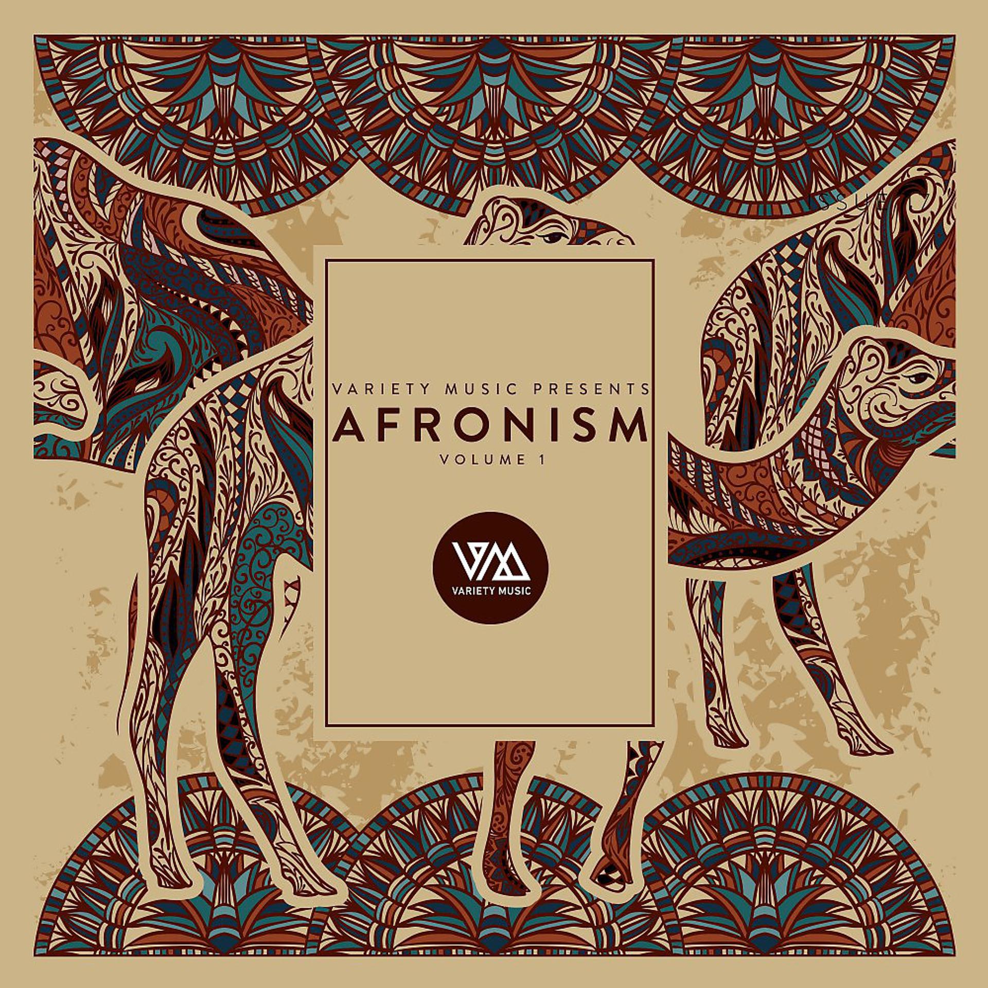 Постер альбома Variety Music Pres. Afronism, Vol. 1