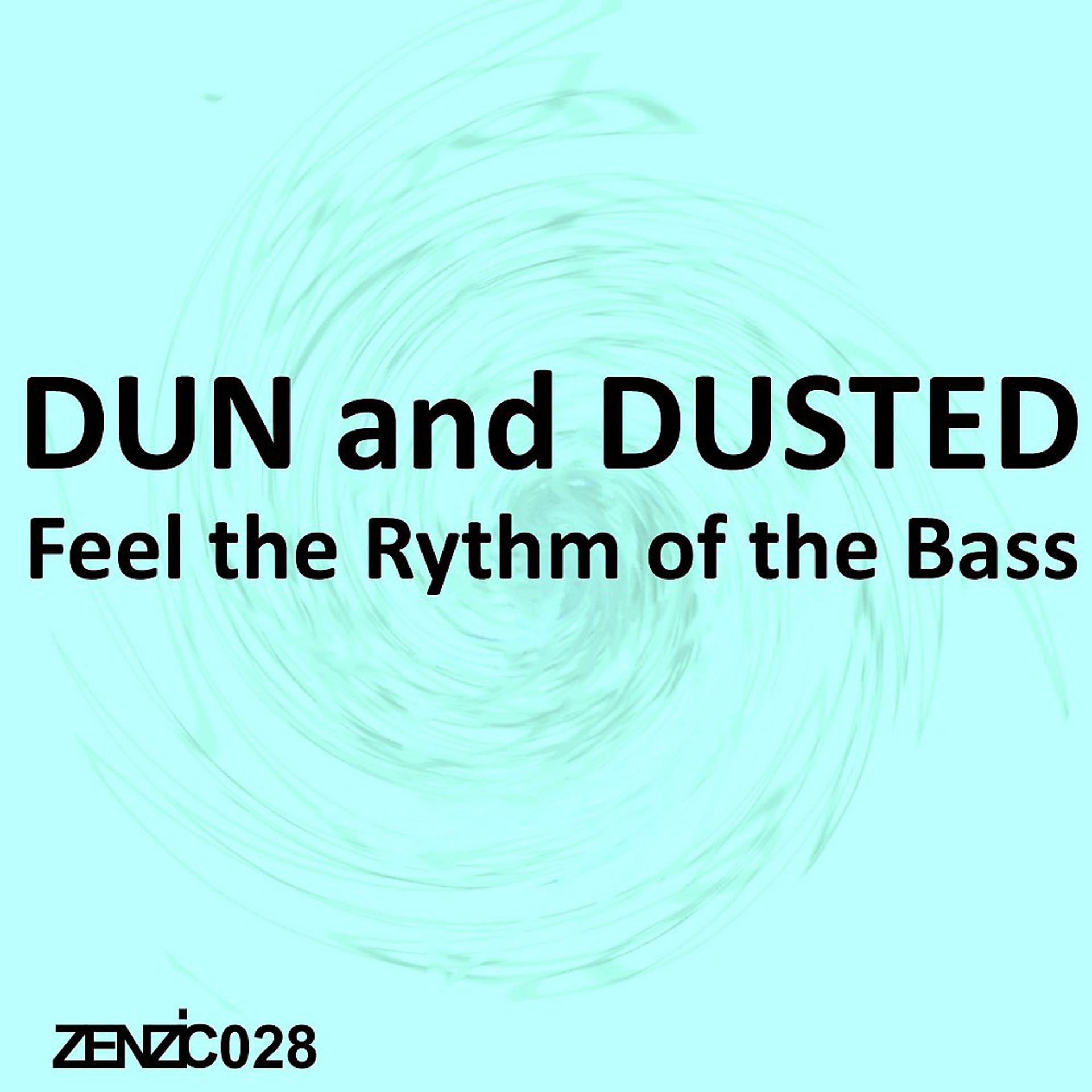 Постер альбома Feel the Rhythm of the Bass