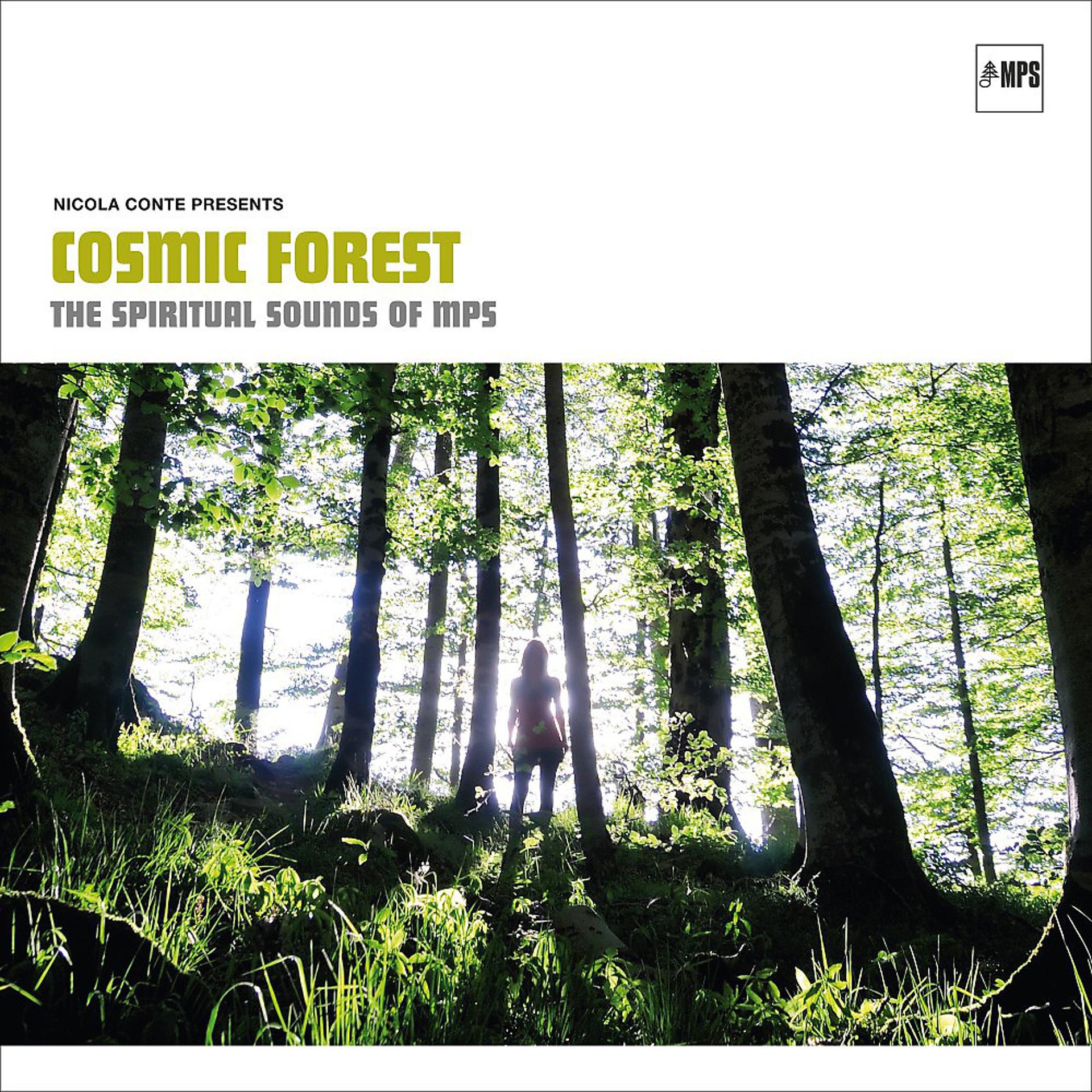 Постер альбома Nicola Conte - Cosmic Forest (The Spiritual Sounds of MPS)