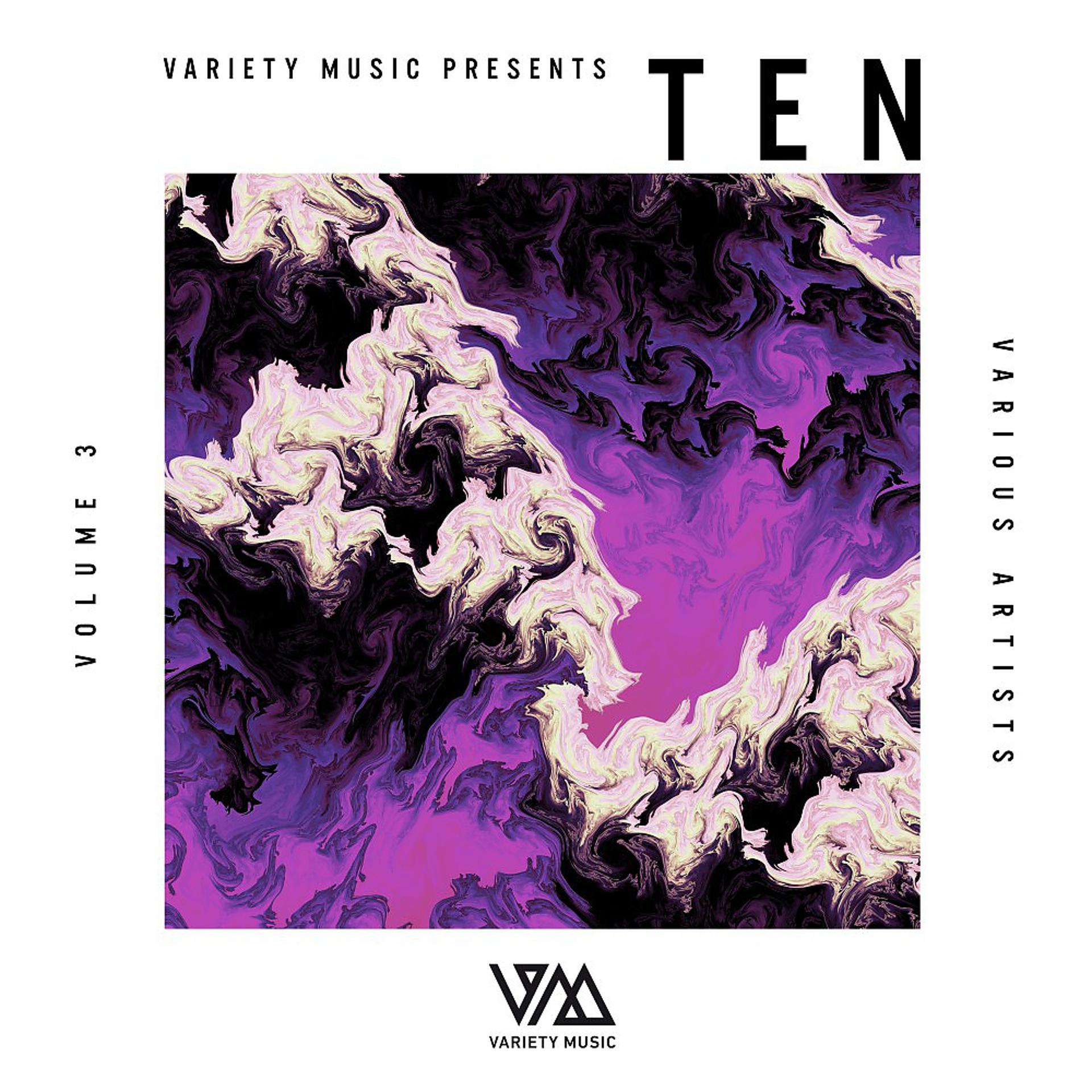 Постер альбома Variety Music Pres. Ten, Vol. 3