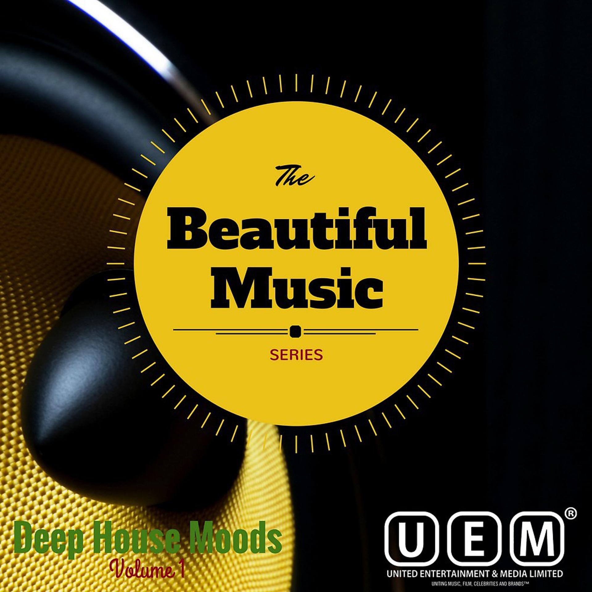 Постер альбома The Beautiful Music Series - Deep House Moods Vol. 1