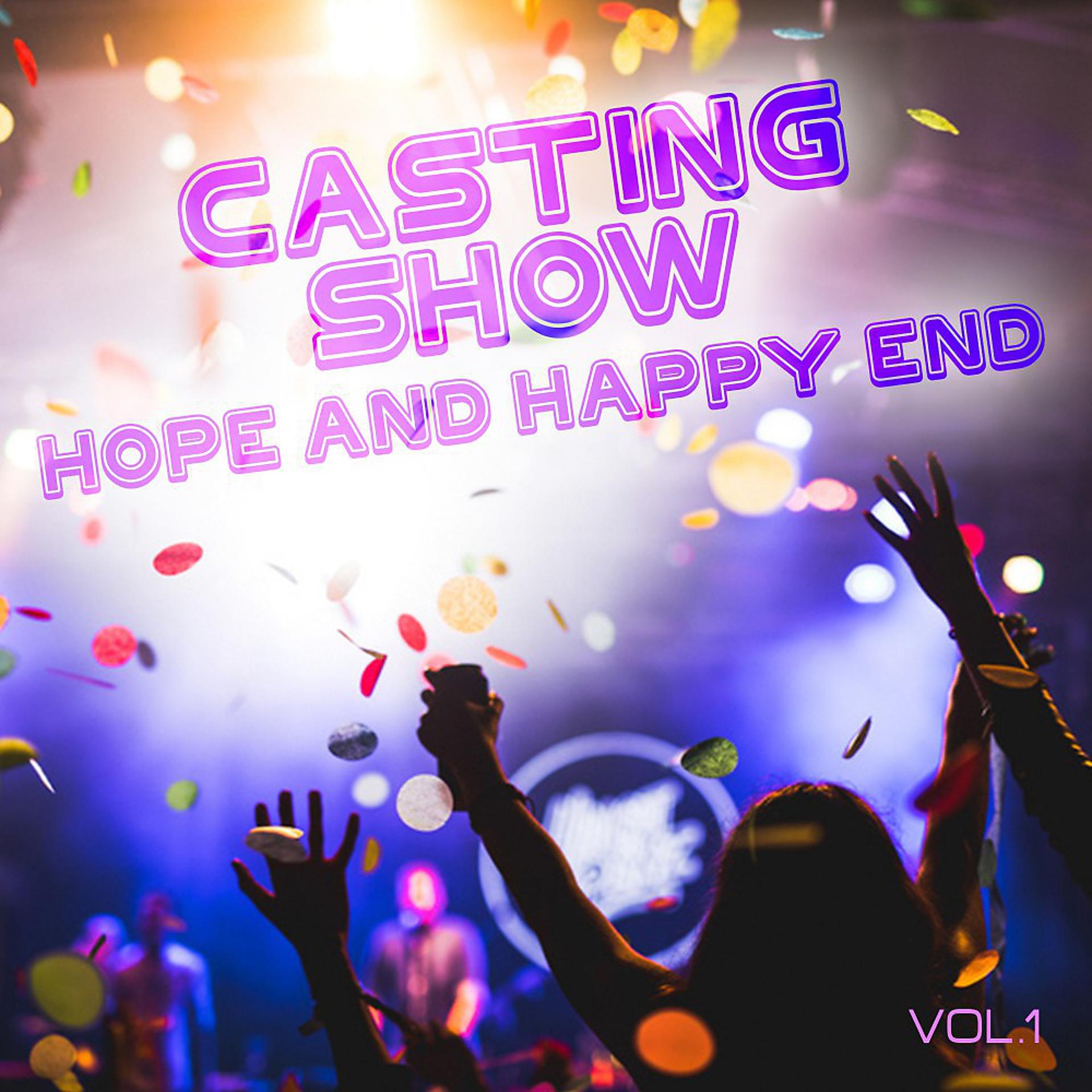 Постер альбома Casting Show Hope and Happy End, Vol. 1