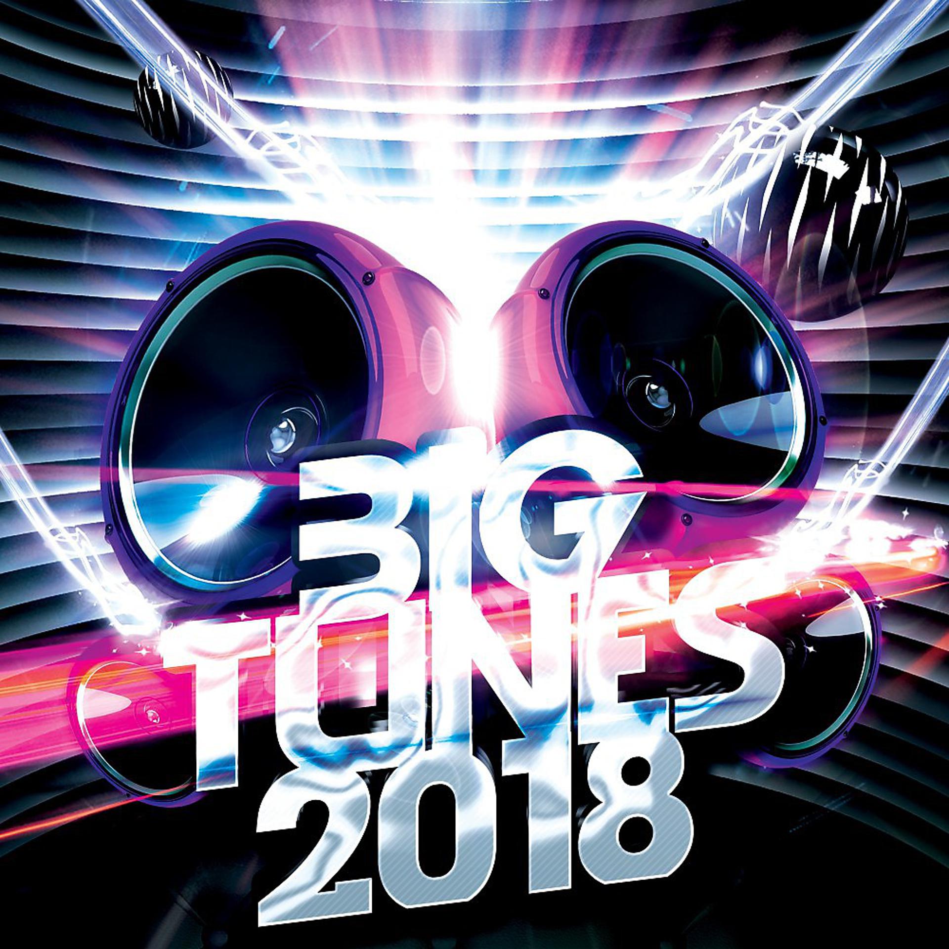Постер альбома Big Tunes 2018