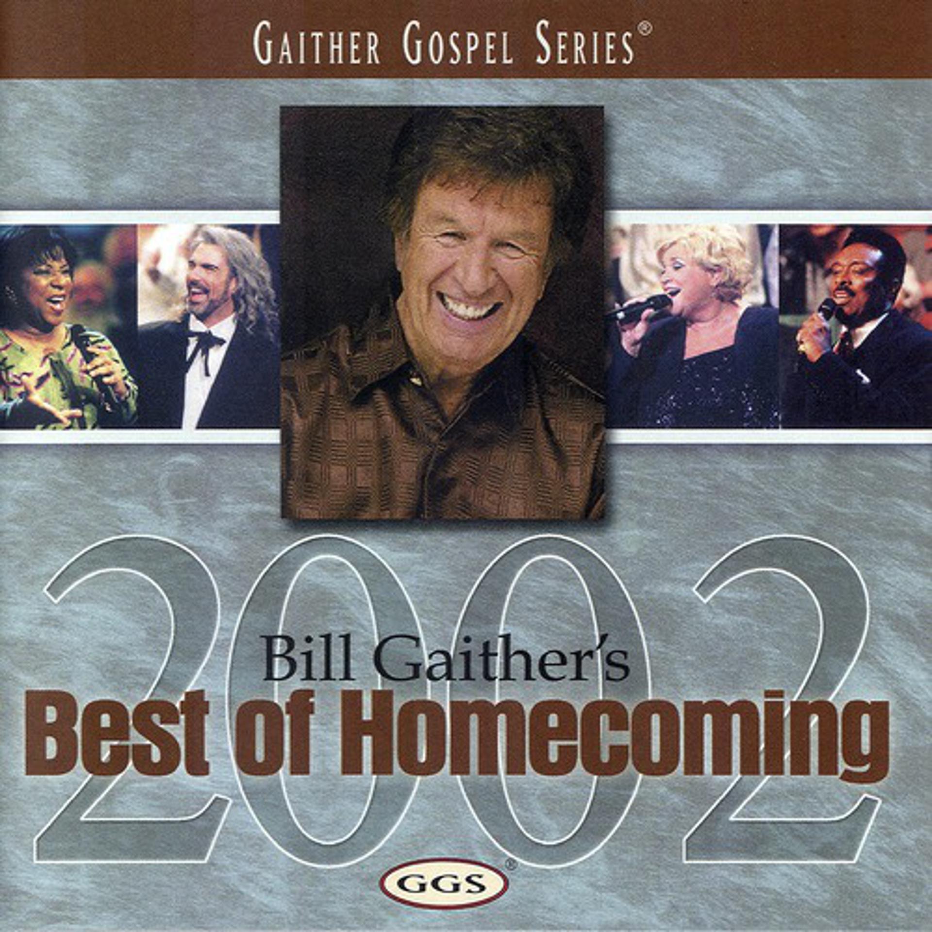 Постер альбома Bill Gaither's Best Of Homecoming 2002