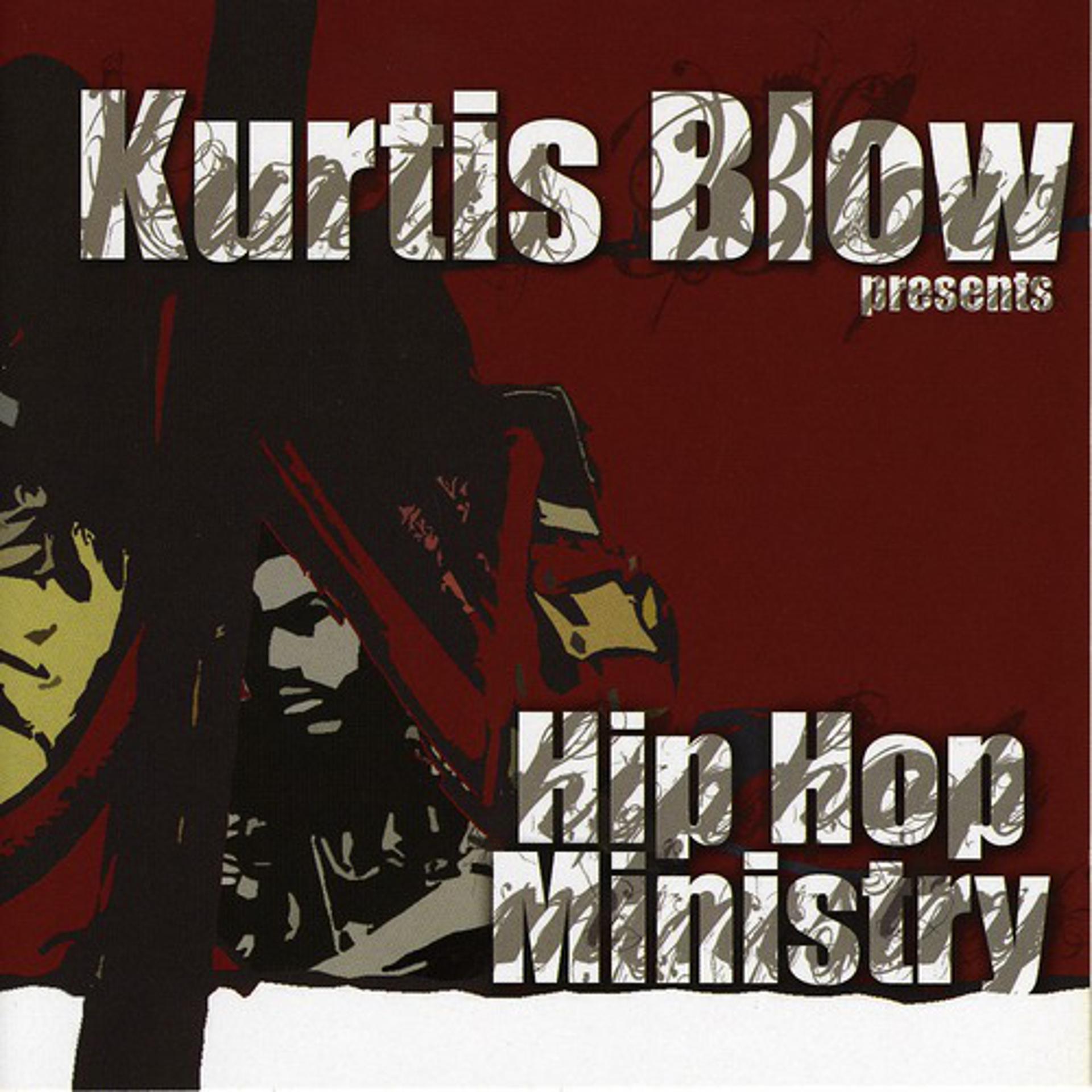 Постер альбома Kurtis Blow Presents Hip Hop Ministry
