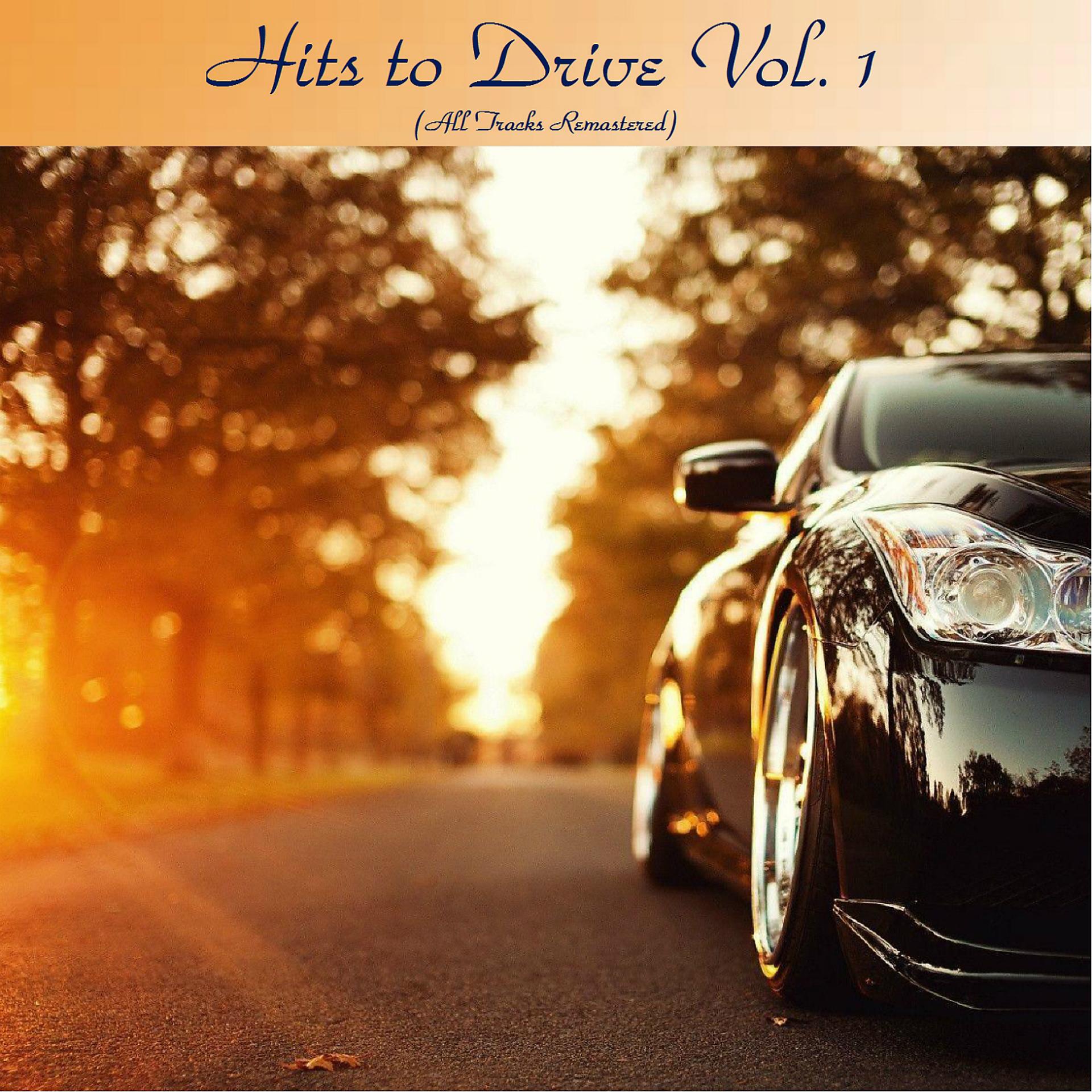 Постер альбома Hits to Drive Vol. 1