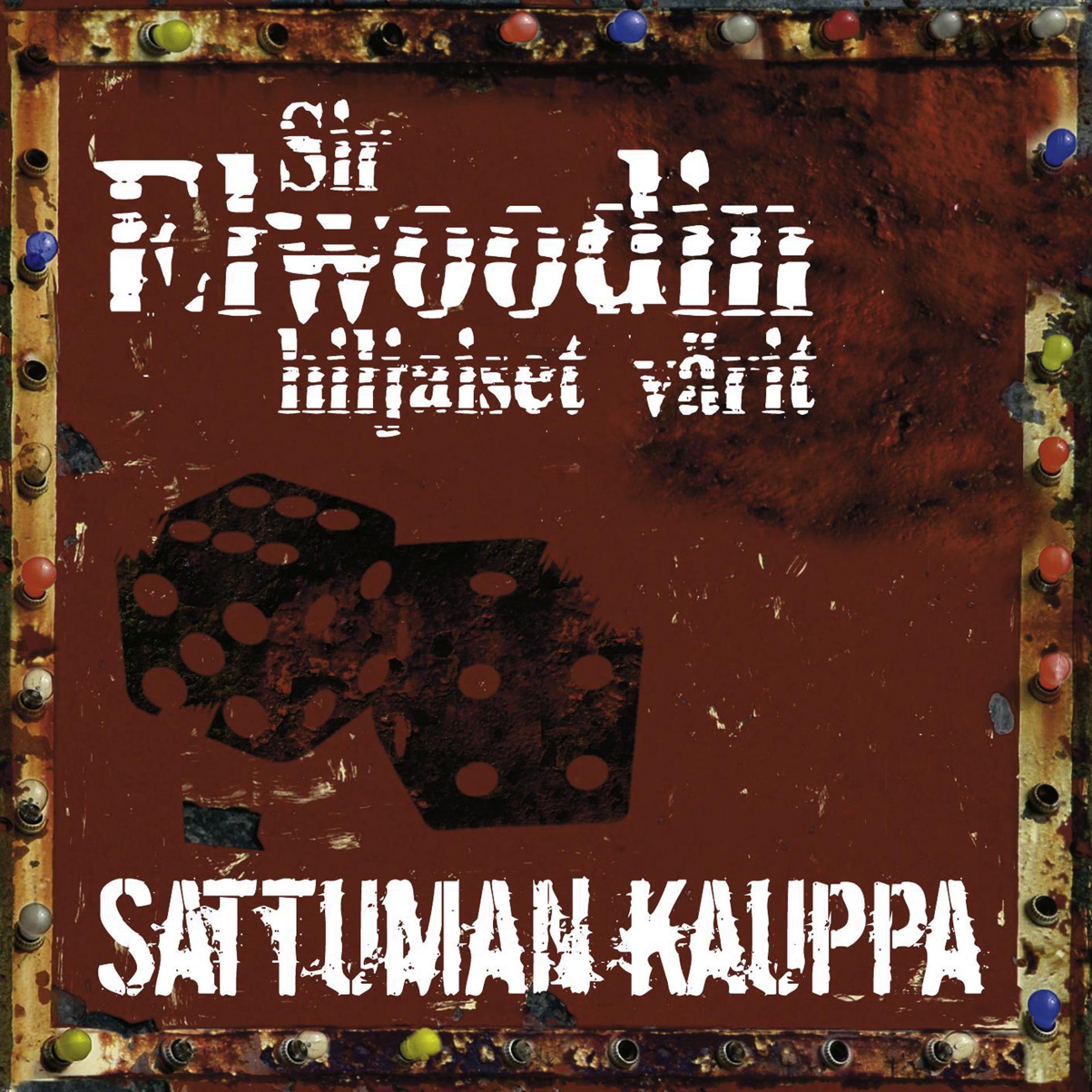 Постер альбома Sattuman Kauppa