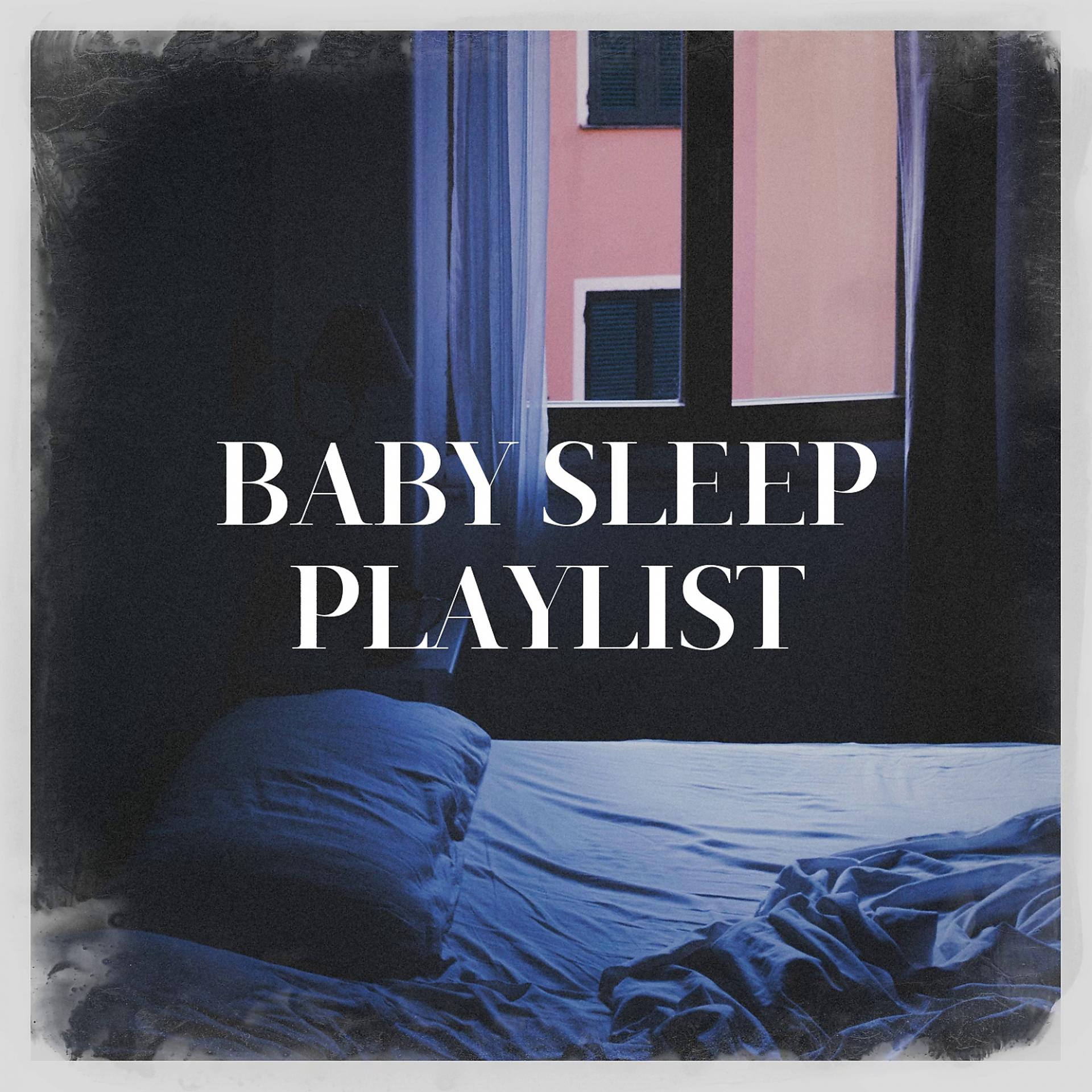 Постер альбома Baby Sleep Playlist