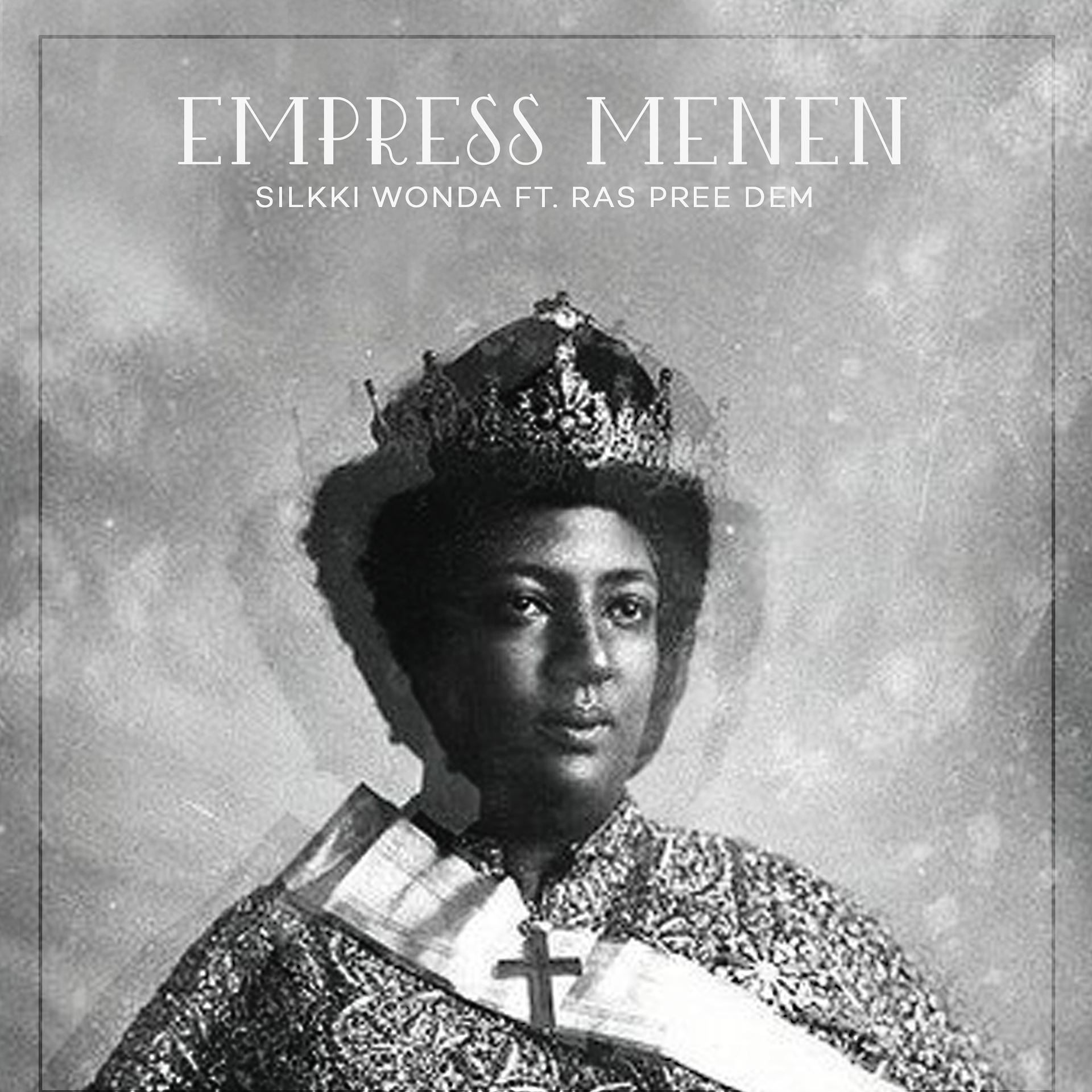Постер альбома Empress Menen (feat. Ras Pree Dem)
