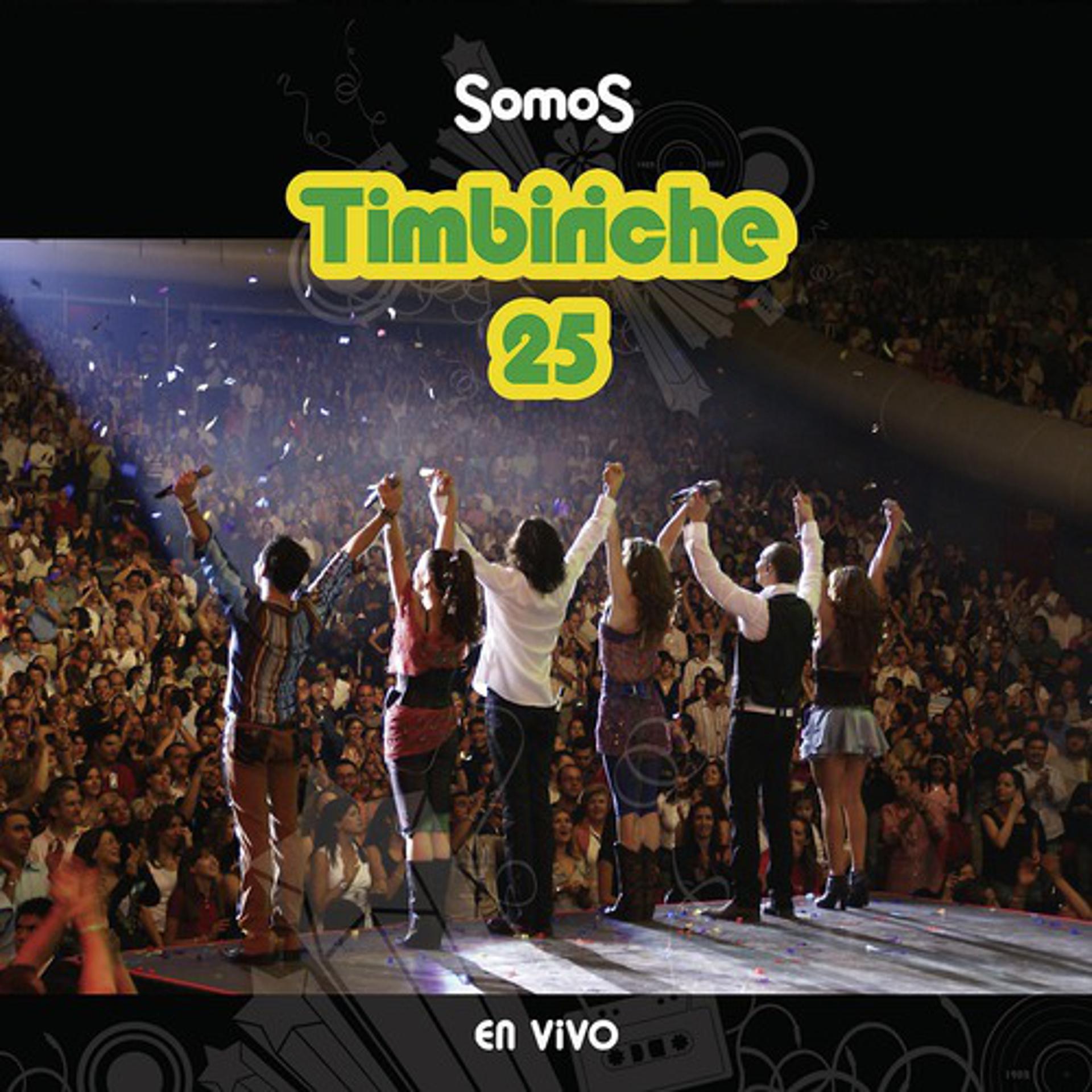 Постер альбома Somos Timbiriche 25 En Vivo
