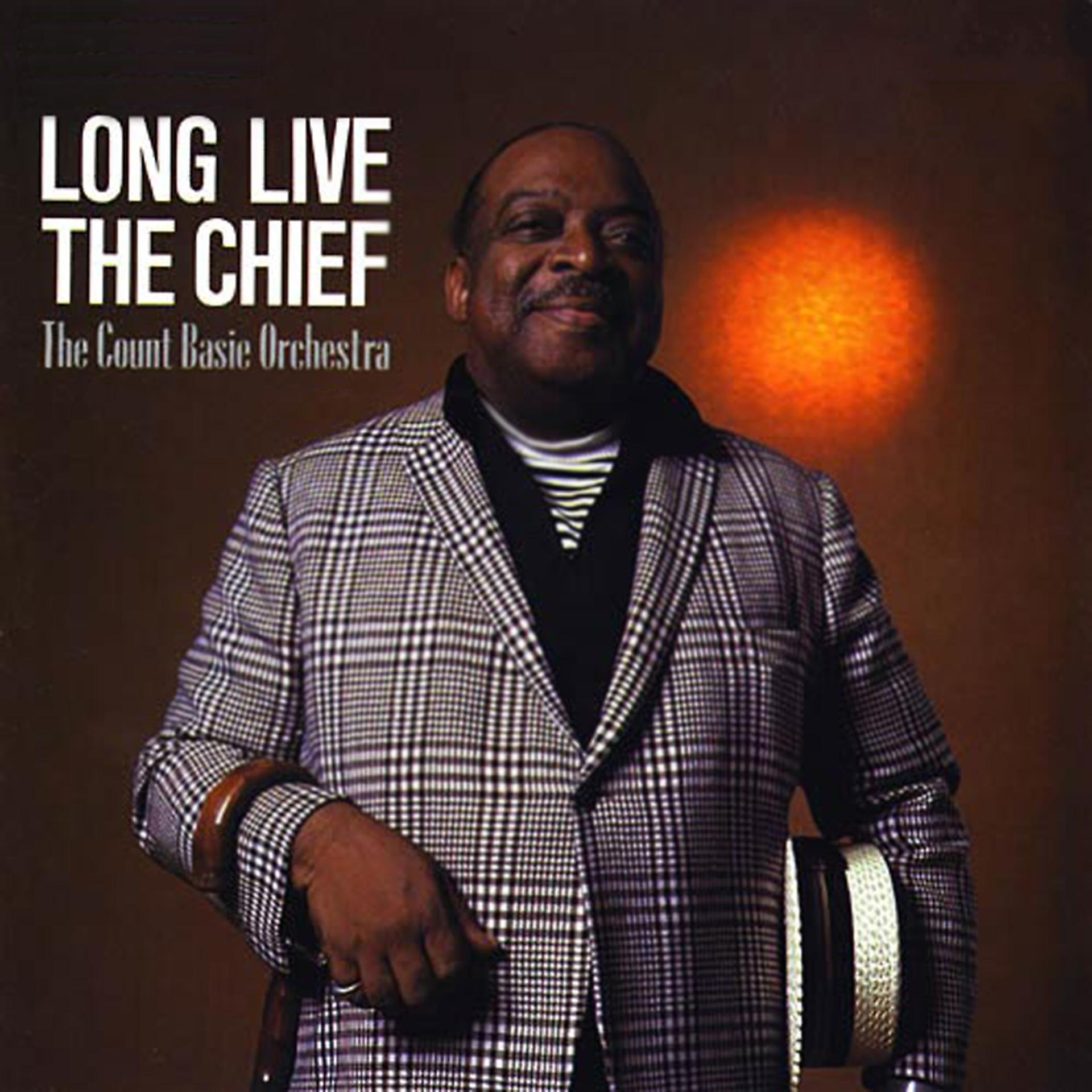 Постер альбома Long Live The Chief