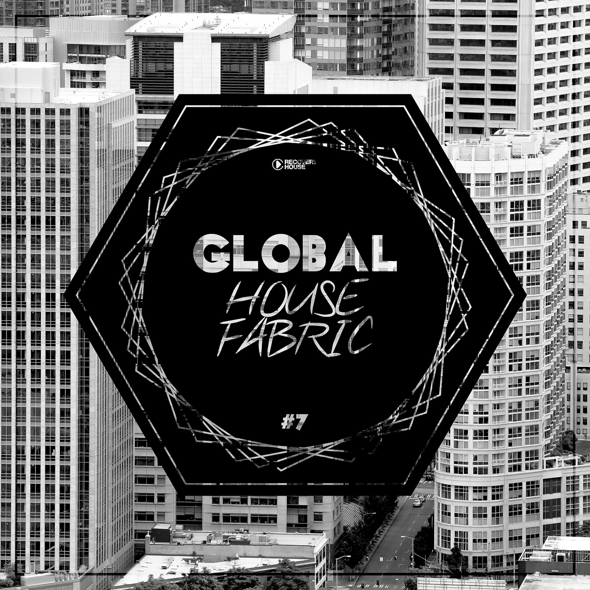 Постер альбома Global House Fabric -, Pt. 7